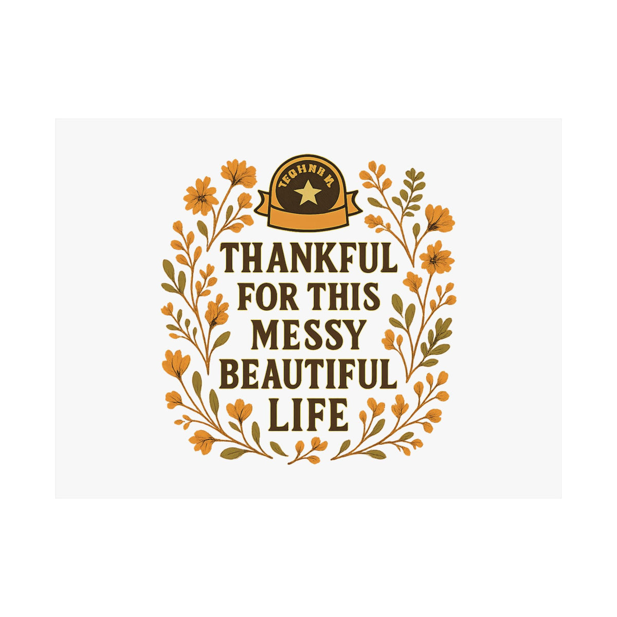 Thankful For This Messy Beautiful Life Poster, Gratitude Wall Art, Wildflower Print, Housewarming Gift, Earth Tone Home Decor