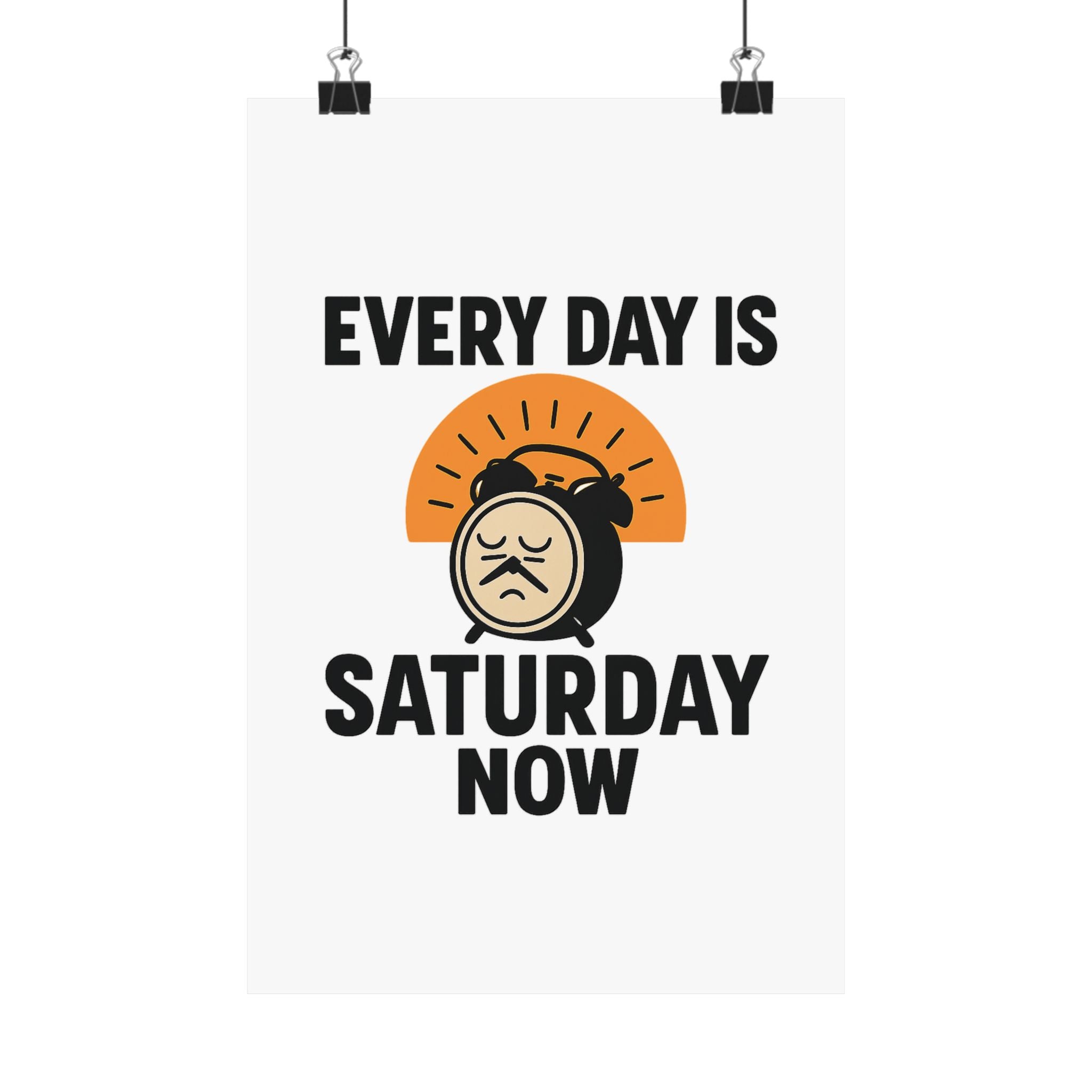 Retirement Gift Every Day is Saturday Now Poster, Funny Retirement Party Decor, Coworker Retirement Gift, Retirement Wall Art