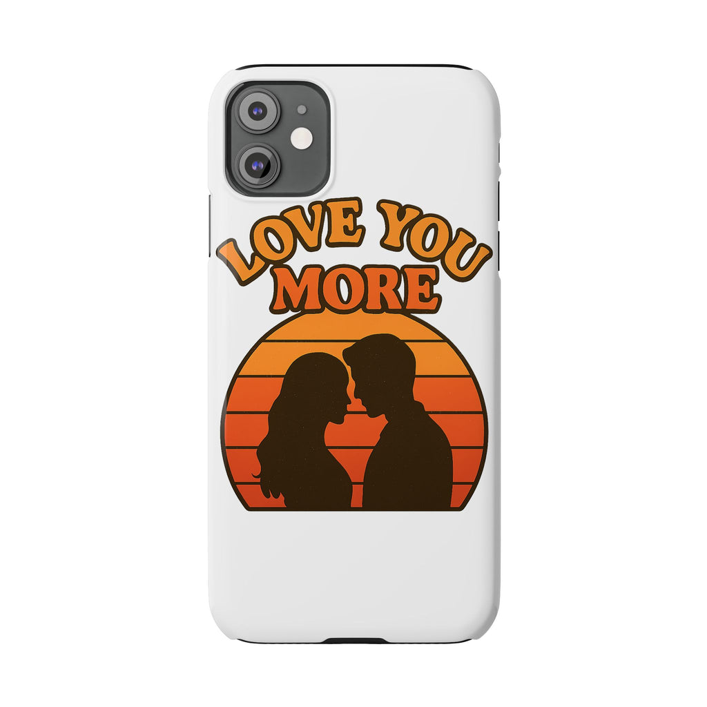 Love You More Phone Case Retro Sunset 70s Vintage Romantic Groovy Aesthetic Cute Couple Gift for Girlfriend Wife Anniversary