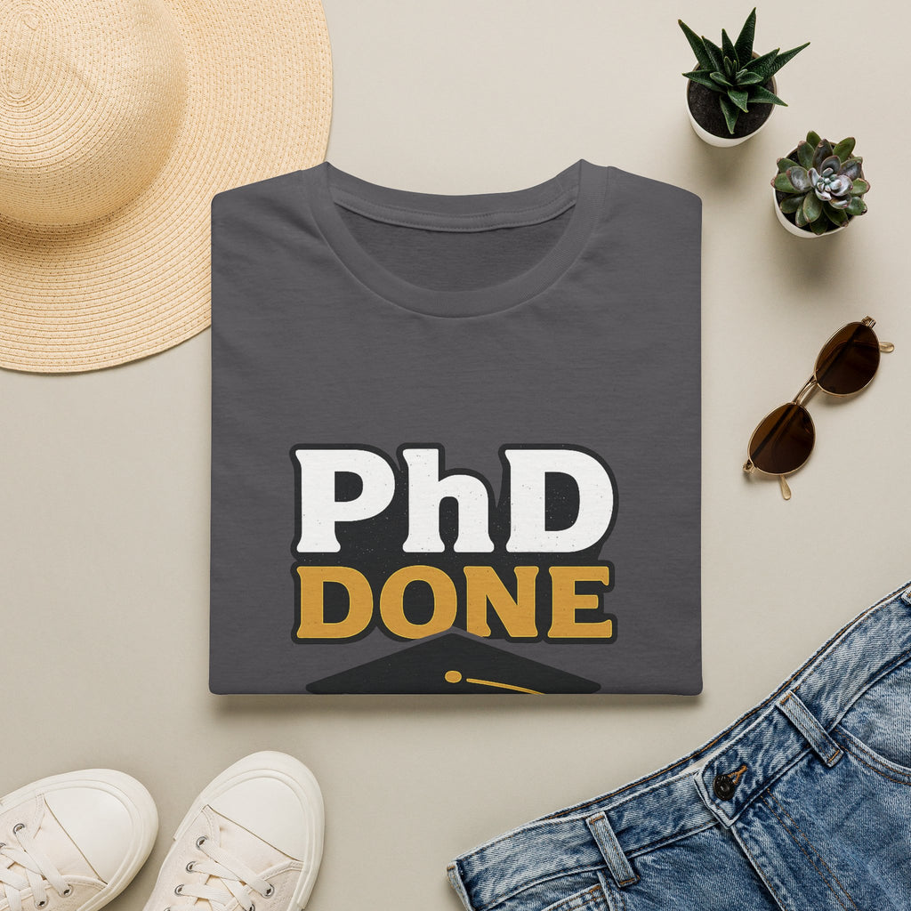 PhD Done Now Call Me Doctor T-Shirt, Doctorate Graduation Gift, PhD Graduate Shirt, Doctor Degree Celebration Tee, Academic Achievement