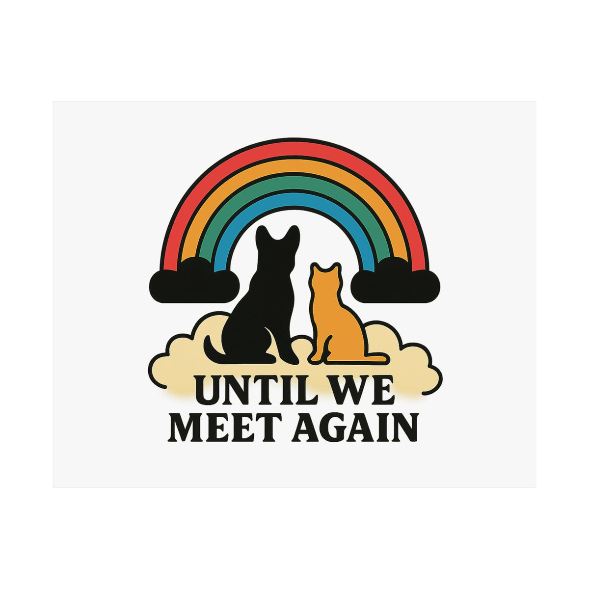 Rainbow Bridge Pet Memorial Poster, Dog Cat Loss Sympathy Gift, Until We Meet Again Pet Remembrance Wall Art, Pet Bereavement Print