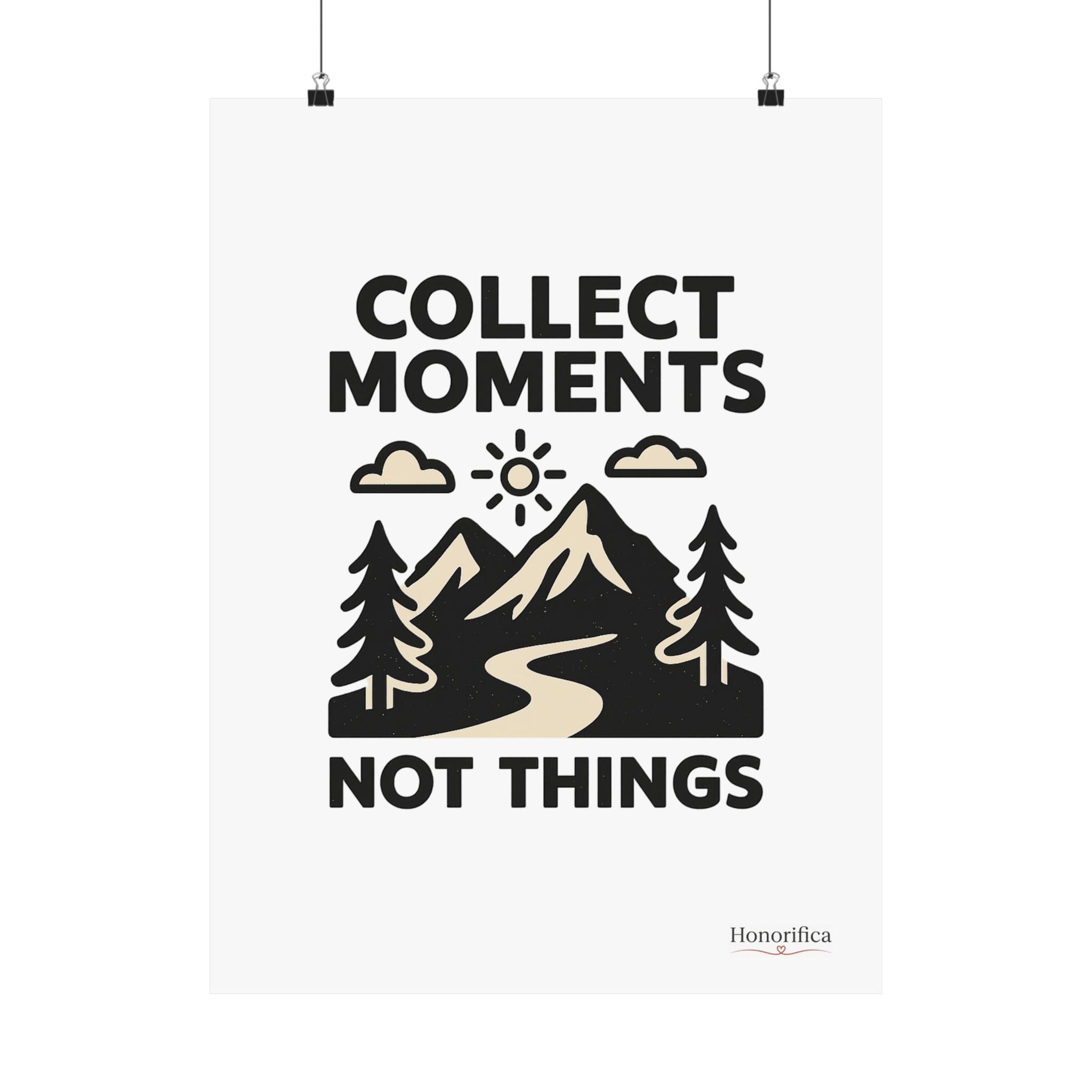 Collect Moments Not Things Mountain Poster, Travel Quote Wall Art, Adventure Gift, Minimalist Nature Print, Wanderlust Home Decor