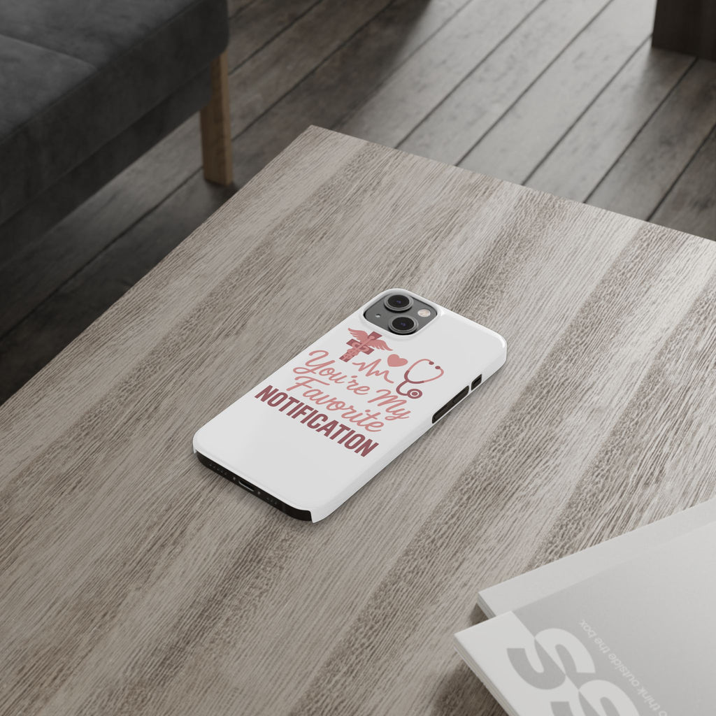 You're My Favorite Notification Phone Case Medical Nurse Doctor Gift Heartbeat Stethoscope Cute Romantic Healthcare Worker Pink