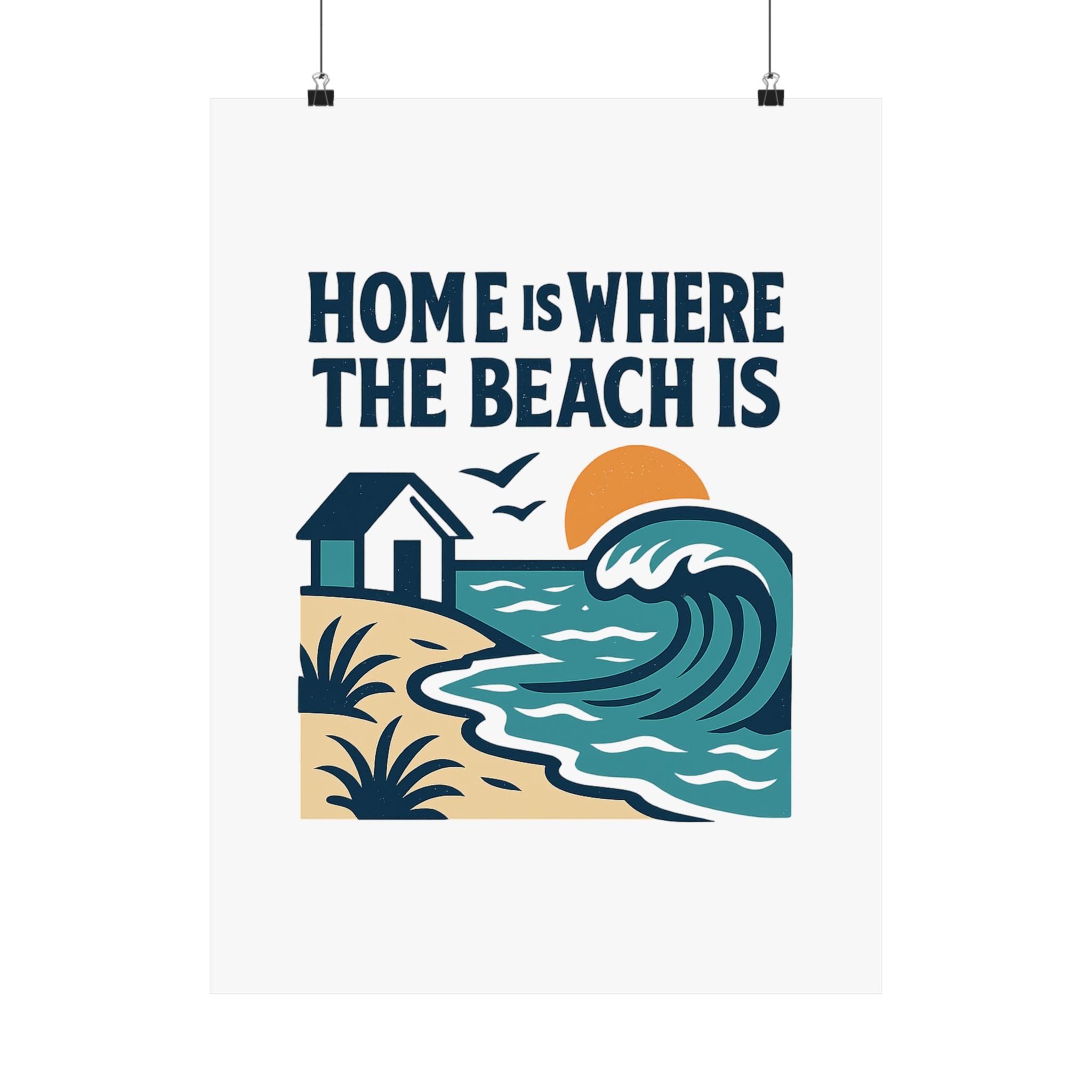 Home Is Where The Beach Is Poster, Coastal Wall Art, Beach House Decor, Ocean Lover Gift, Nautical Print, Seaside Living