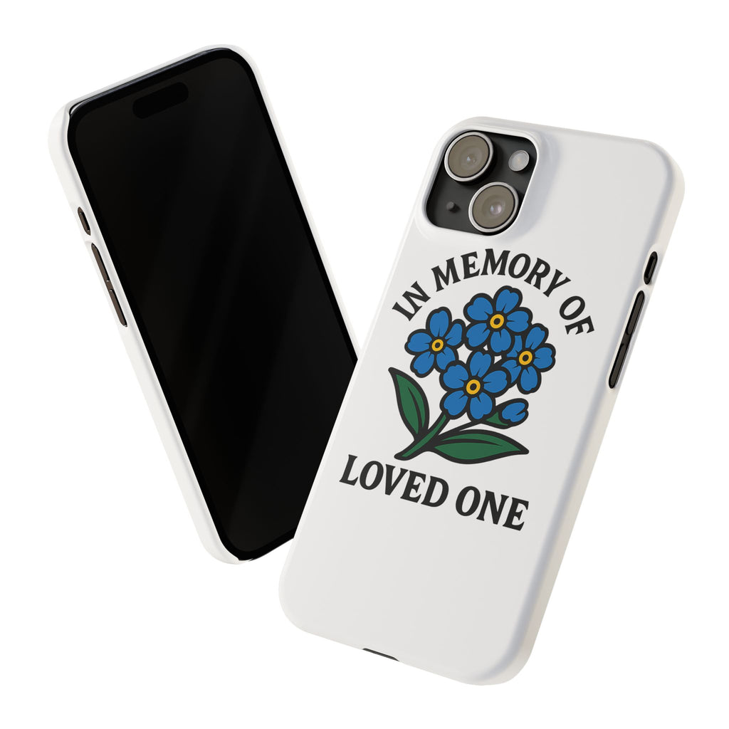 Forget Me Not Phone Case Memorial Gift Floral Remembrance Case Sympathy Gift In Memory Of Loved One Loss of Mom Dad Friend