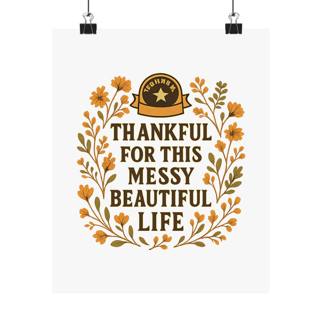 Thankful For This Messy Beautiful Life Poster, Gratitude Wall Art, Wildflower Print, Housewarming Gift, Earth Tone Home Decor