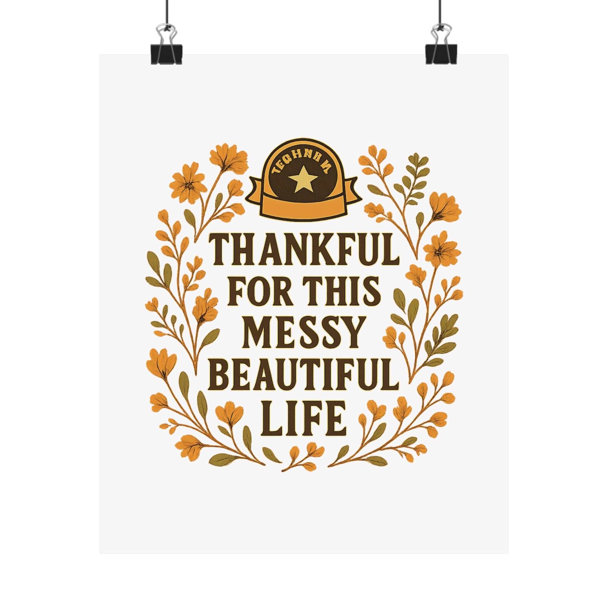 Thankful For This Messy Beautiful Life Poster, Gratitude Wall Art, Wildflower Print, Housewarming Gift, Earth Tone Home Decor