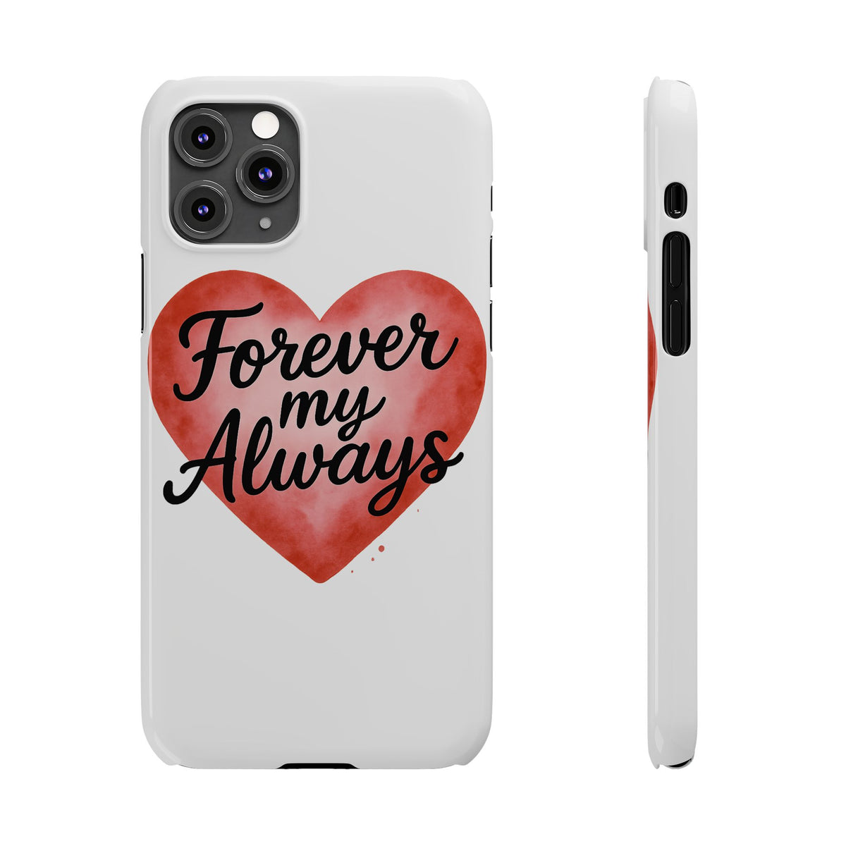 Forever My Always Watercolor Heart Phone Case | Romantic Anniversary Gift for Her | Love Quote Phone Cover | Girlfriend Wife Gift