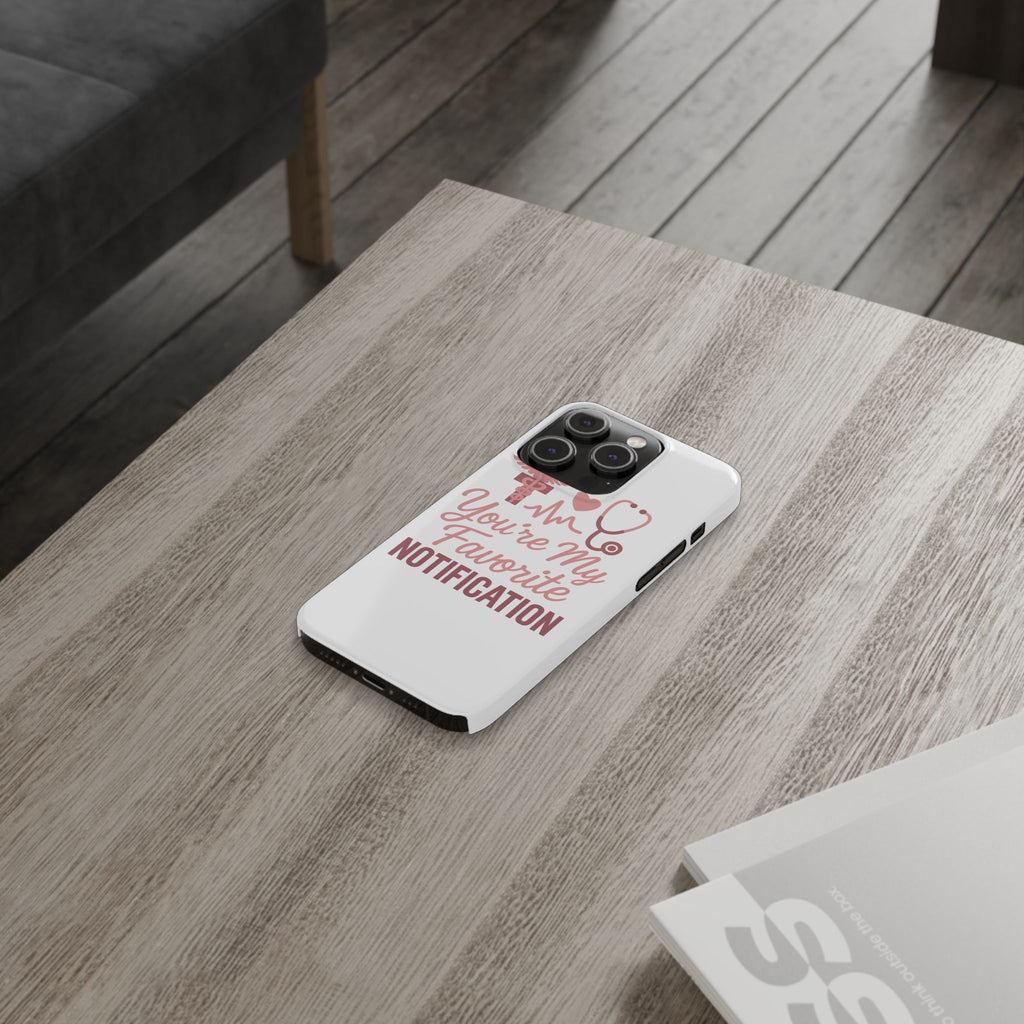 You're My Favorite Notification Phone Case Medical Nurse Doctor Gift Heartbeat Stethoscope Cute Romantic Healthcare Worker Pink