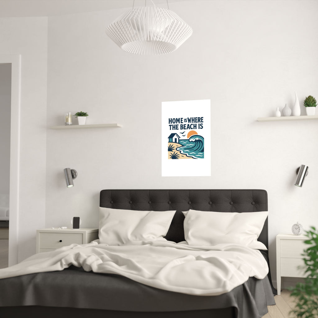Home Is Where The Beach Is Poster, Coastal Wall Art, Beach House Decor, Ocean Lover Gift, Nautical Print, Seaside Living
