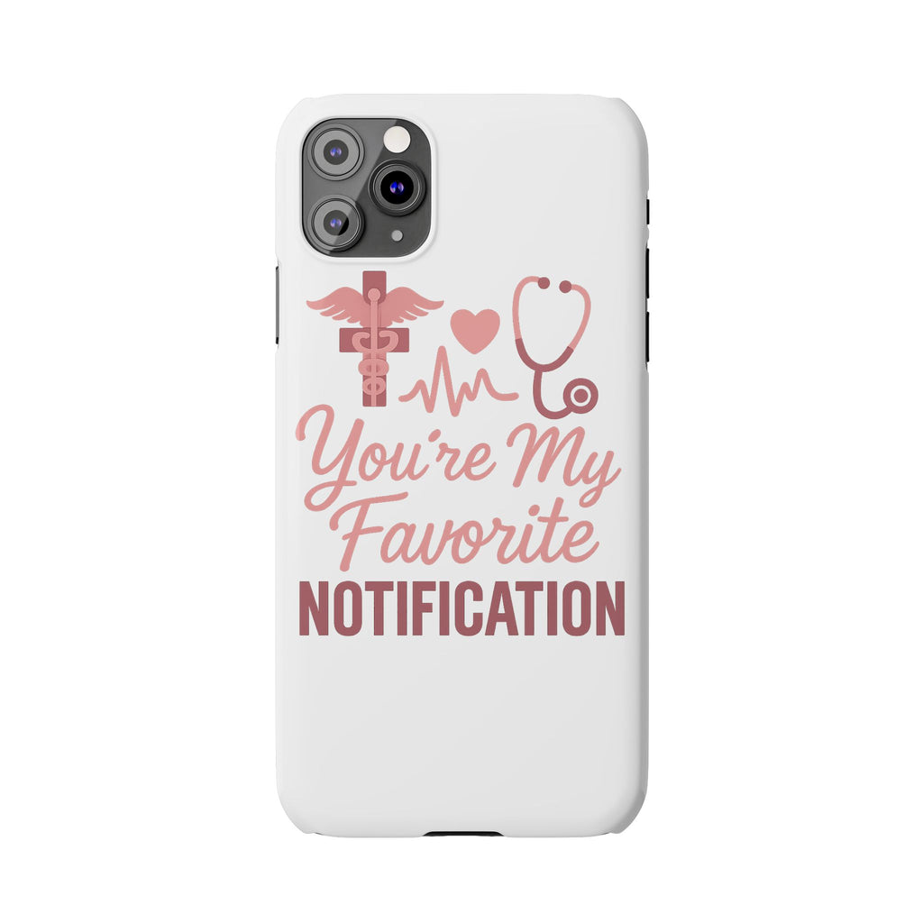 You're My Favorite Notification Phone Case Medical Nurse Doctor Gift Heartbeat Stethoscope Cute Romantic Healthcare Worker Pink