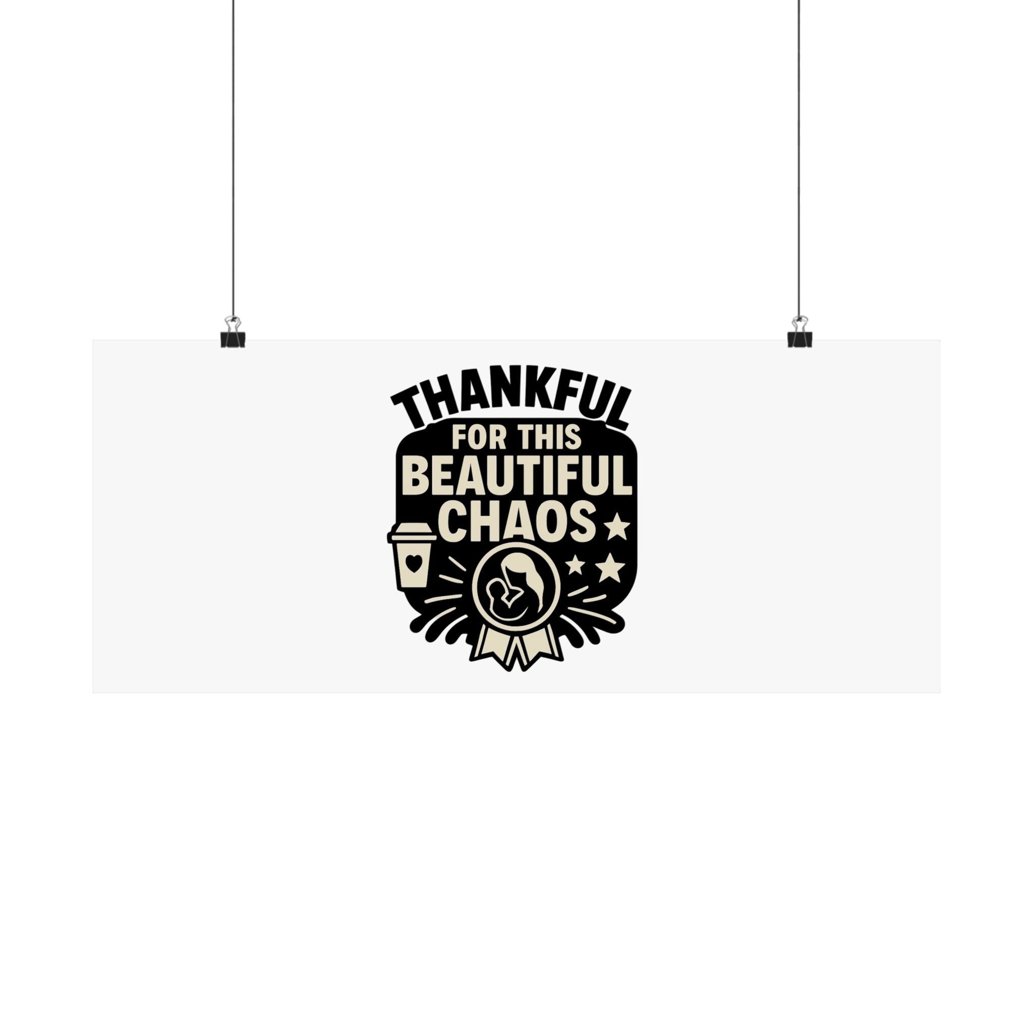 Thankful For This Beautiful Chaos Print, Motherhood Gift, Mom Life Quote Poster, Mother's Day Gift, New Mom Present, Gratitude Wall Art