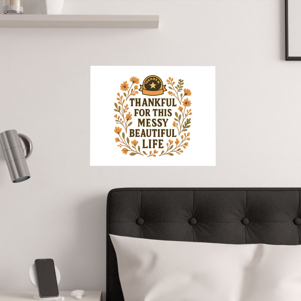 Thankful For This Messy Beautiful Life Poster, Gratitude Wall Art, Wildflower Print, Housewarming Gift, Earth Tone Home Decor
