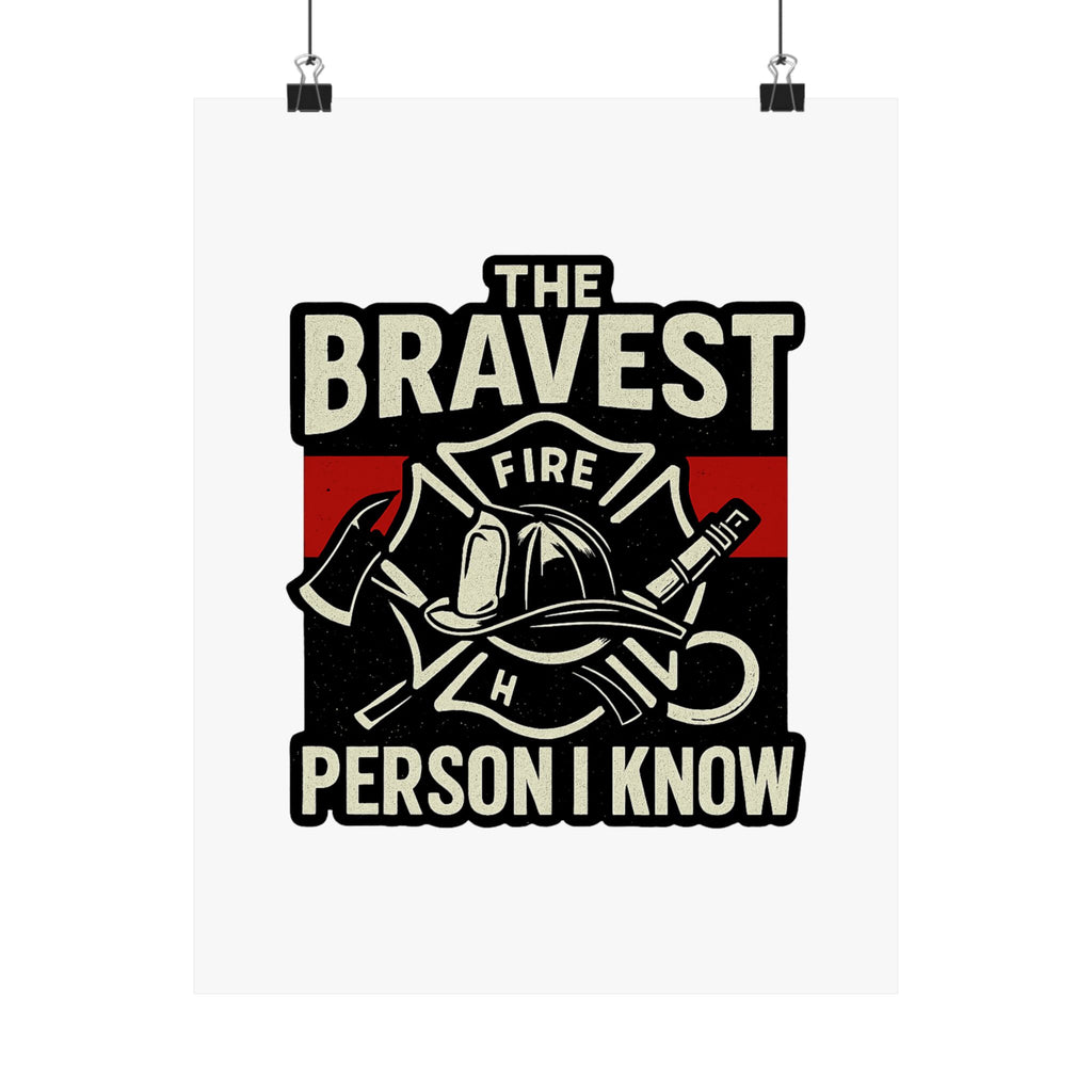 Firefighter Gift Wall Art Print, Bravest Person I Know Quote Poster, Thin Red Line Decor, Fireman Appreciation Thank You