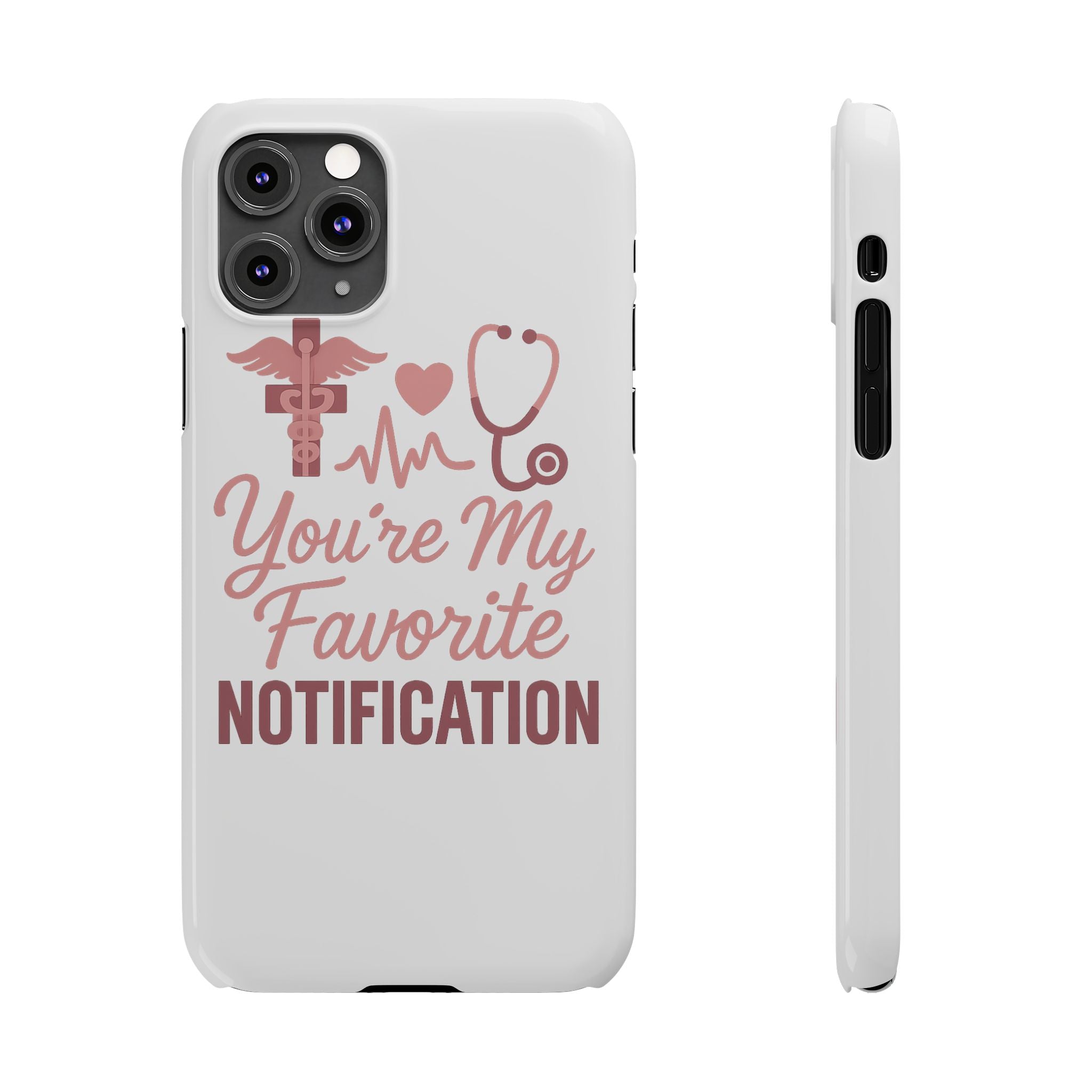 You're My Favorite Notification Phone Case Medical Nurse Doctor Gift Heartbeat Stethoscope Cute Romantic Healthcare Worker Pink