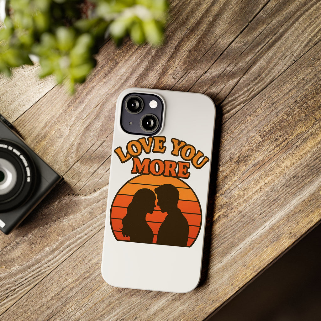 Love You More Phone Case Retro Sunset 70s Vintage Romantic Groovy Aesthetic Cute Couple Gift for Girlfriend Wife Anniversary