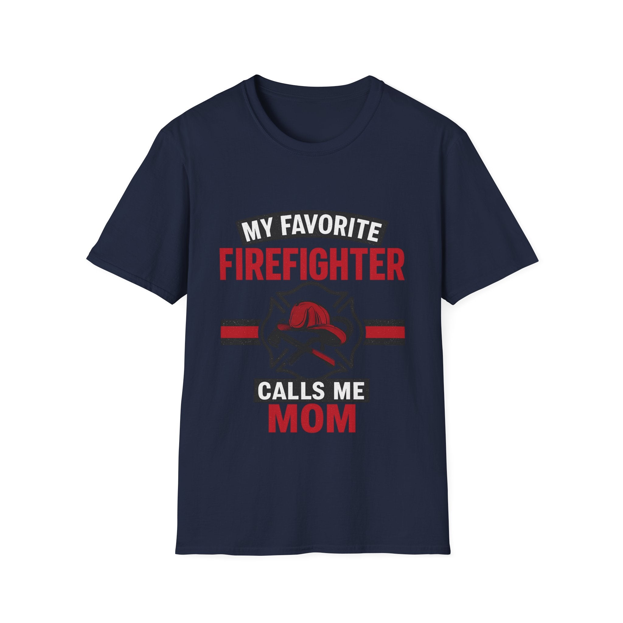 My Favorite Firefighter Calls Me Mom Shirt, Firefighter Mom Gift, Mother's Day Shirt, Proud Fire Mom Tee, Fireman Mom T-Shirt