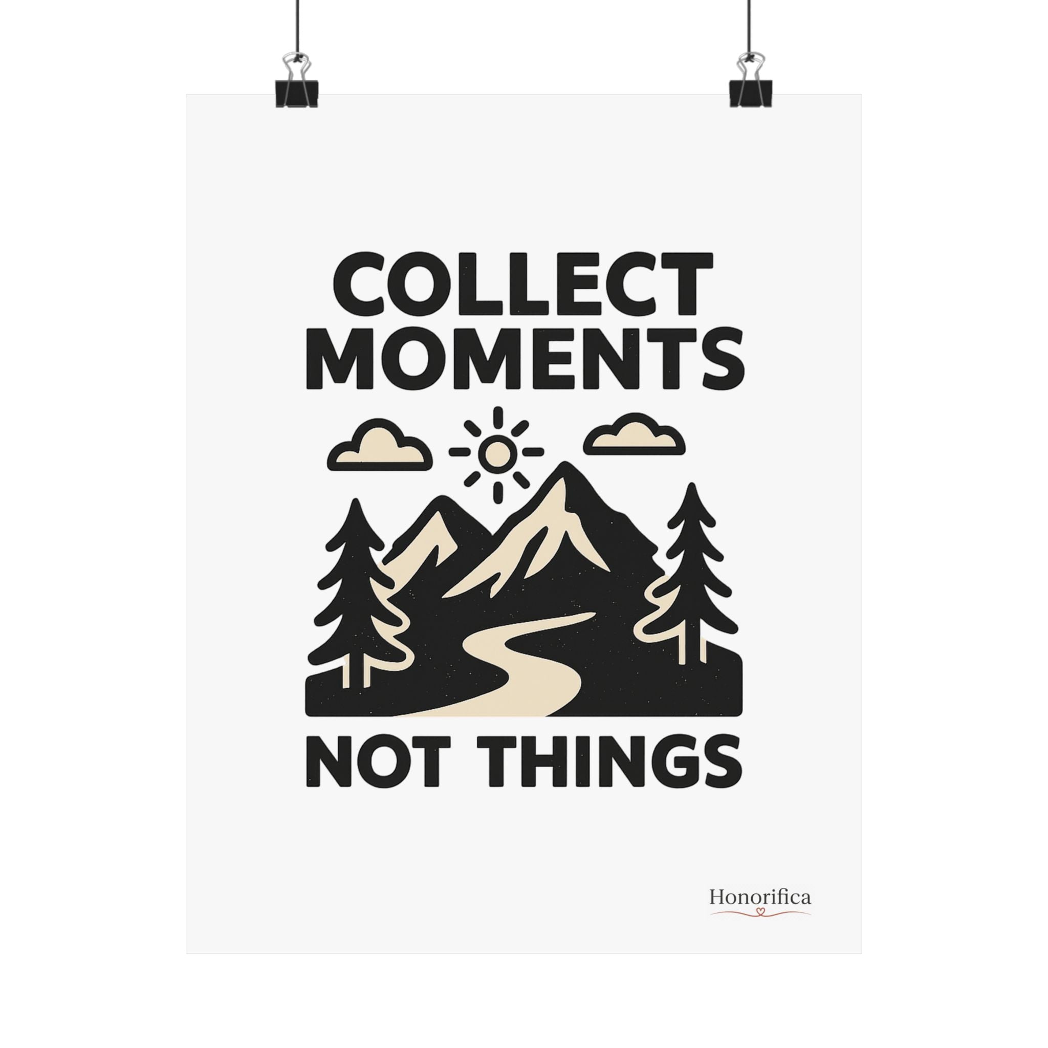 Collect Moments Not Things Mountain Poster, Travel Quote Wall Art, Adventure Gift, Minimalist Nature Print, Wanderlust Home Decor