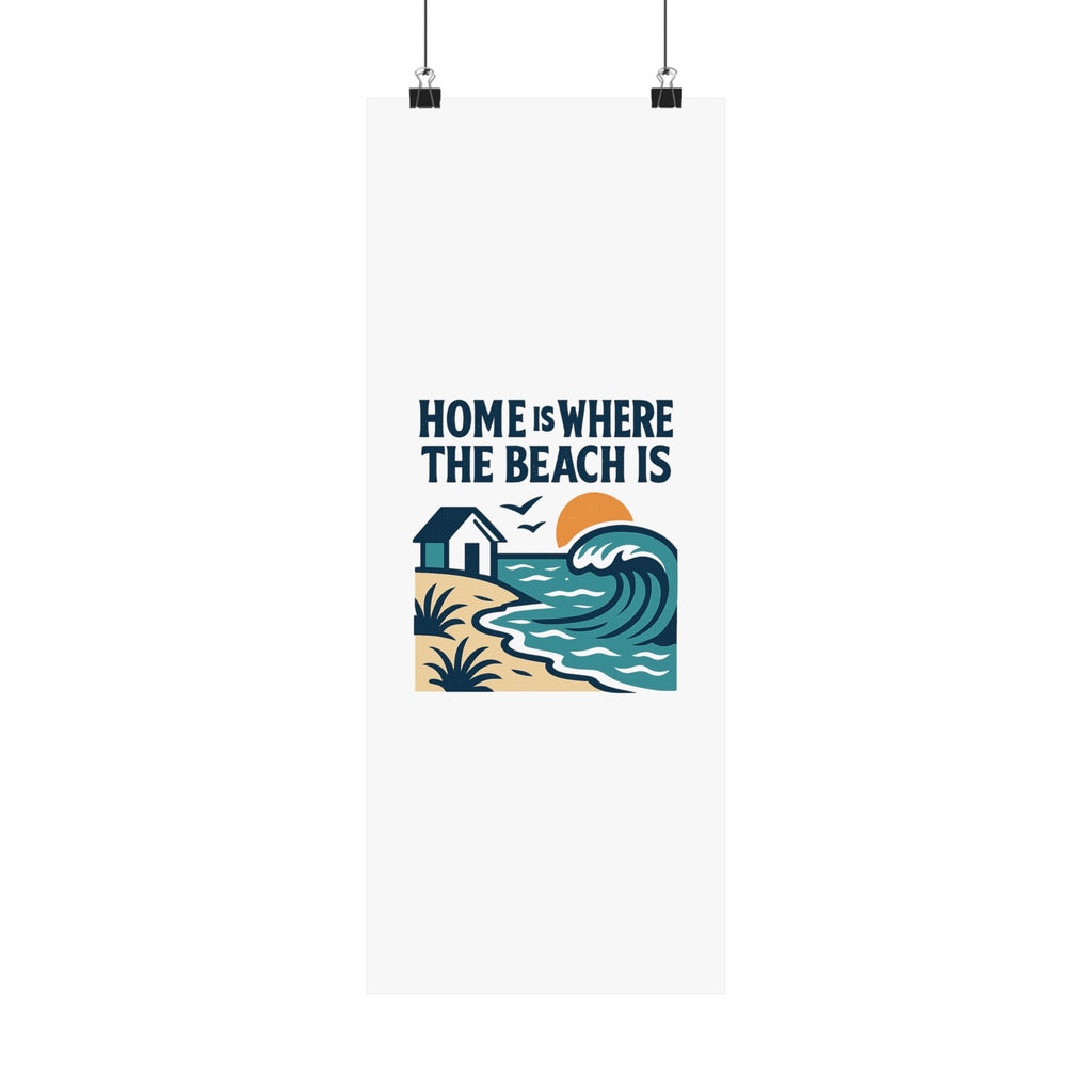 Home Is Where The Beach Is Poster, Coastal Wall Art, Beach House Decor, Ocean Lover Gift, Nautical Print, Seaside Living