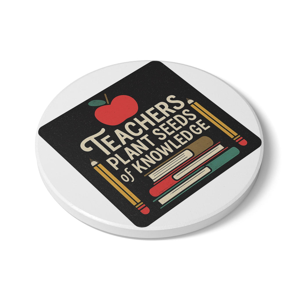 Teacher Appreciation Coaster Gift | Teachers Plant Seeds of Knowledge | Educator Thank You Gift | End of Year Teacher Gift