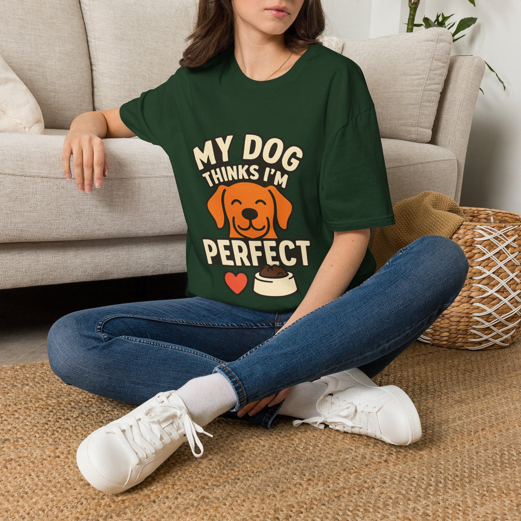 My Dog Thinks I'm Perfect Shirt, Funny Dog Mom Shirt, Dog Lover Gift, Pet Owner Tshirt, Dog Dad Gift, Animal Lover Tee