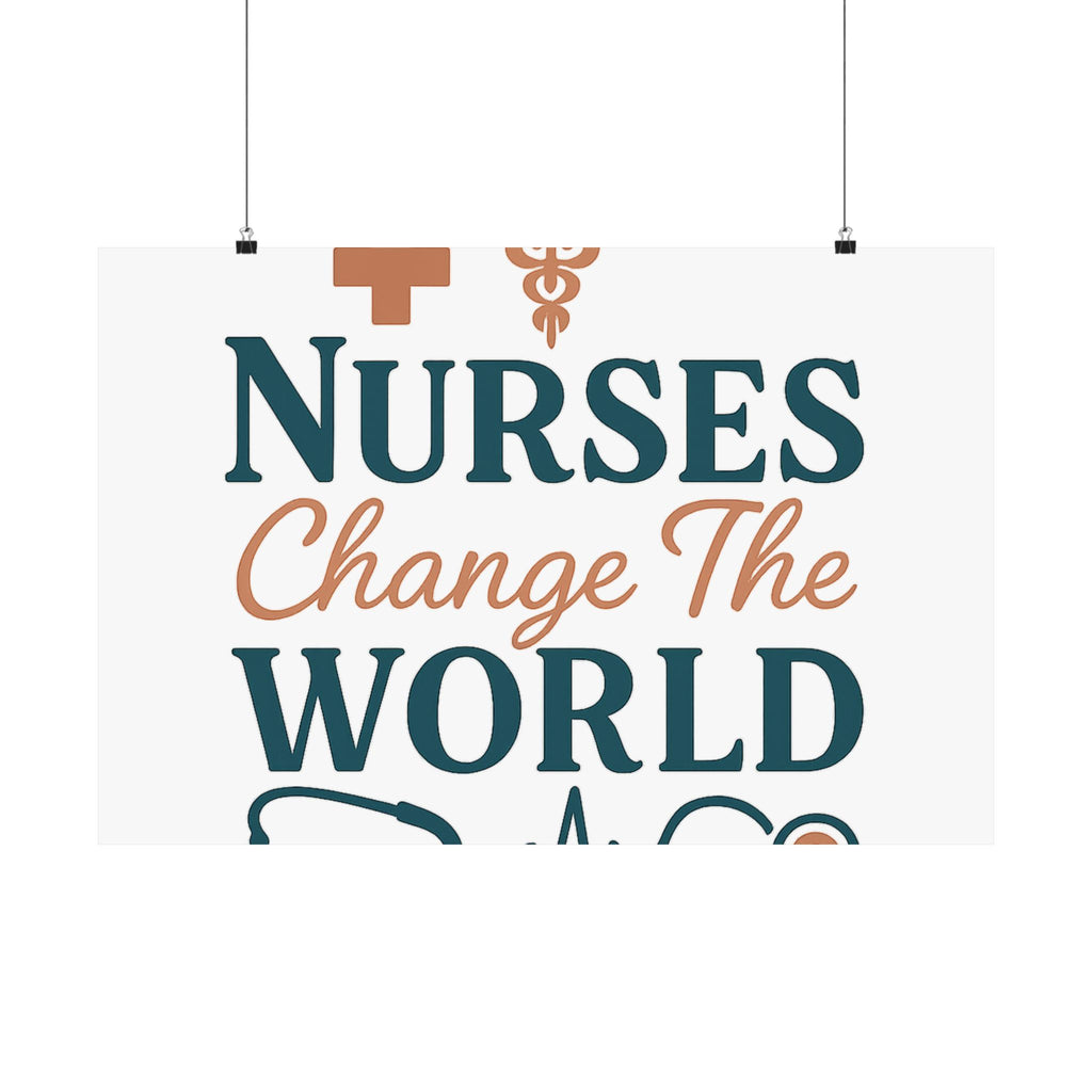 Nurse Motivation Poster, Nurses Change The World Wall Art, Nursing Graduation Gift, Nurse Office Decor, Medical Typography Print