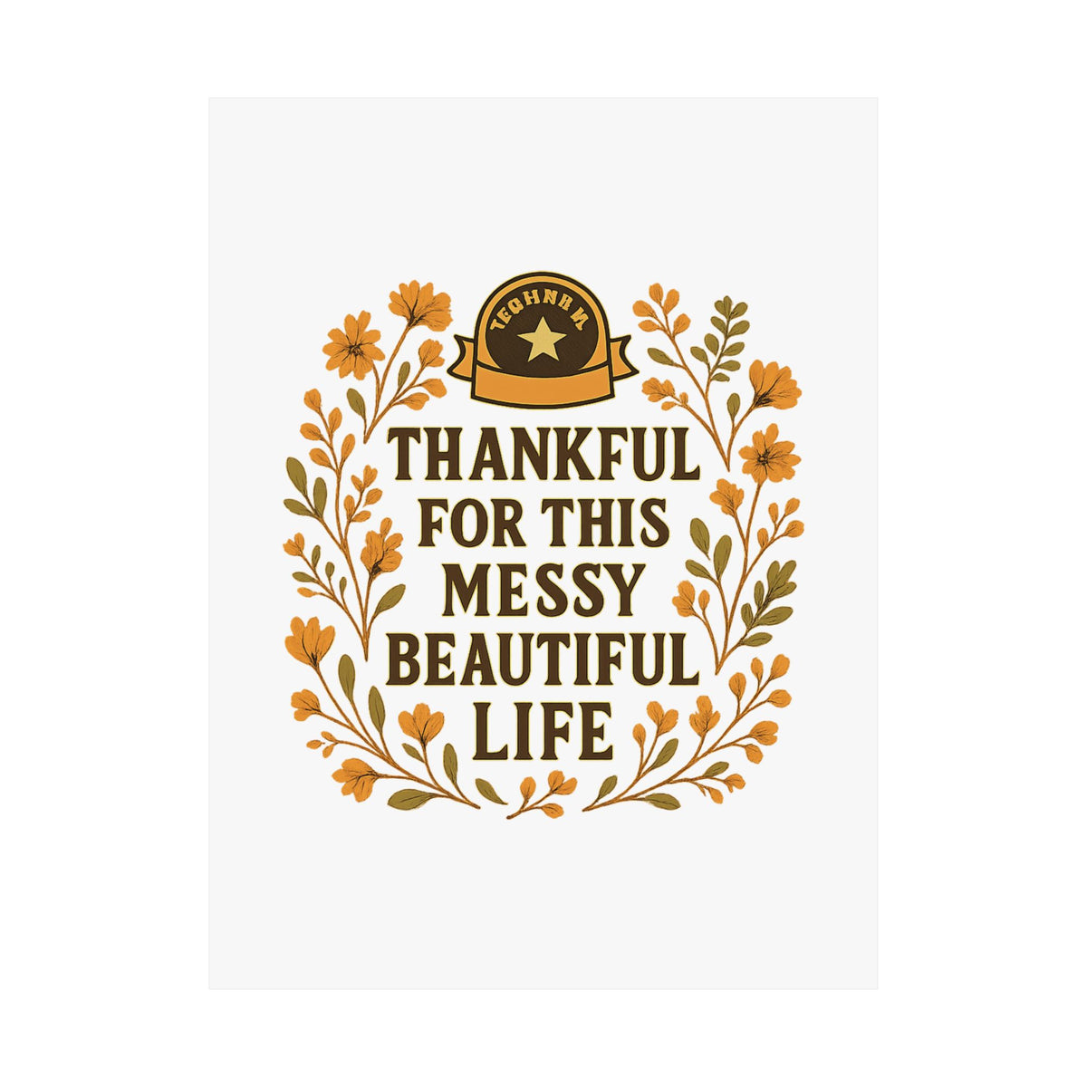Thankful For This Messy Beautiful Life Poster, Gratitude Wall Art, Wildflower Print, Housewarming Gift, Earth Tone Home Decor