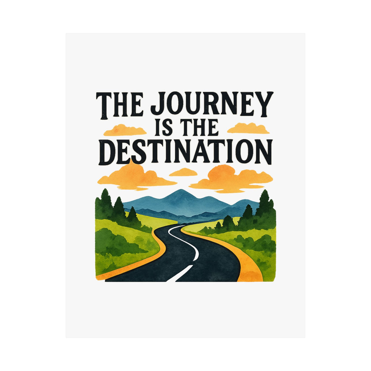 The Journey Is The Destination Print Watercolor Road Trip Poster Inspirational Quote Wall Art Travel Decor Wanderlust Gift