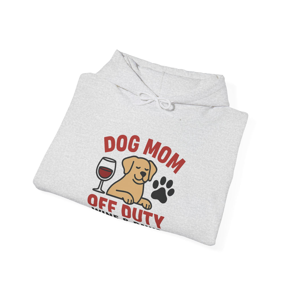 Dog Mom Off Duty Hoodie, Wine & Paws Sweatshirt, Funny Dog Lover Gift, Pet Mom Clothing, Dog Mama Hoodie, Dog Owner Gift