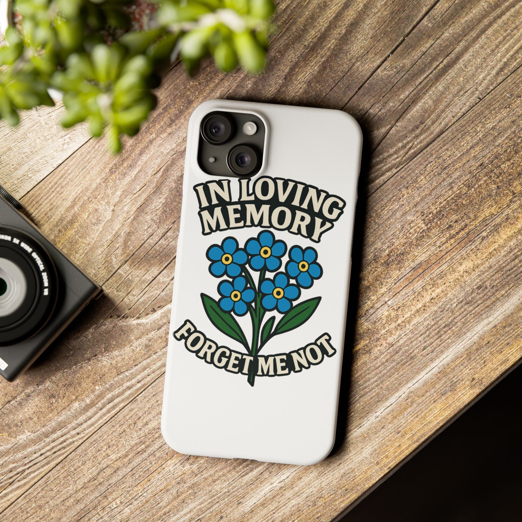 In Loving Memory Phone Case Forget Me Not Flowers Memorial Gift Remembrance Sympathy Tribute Case Bereavement Gift Loss of Mom