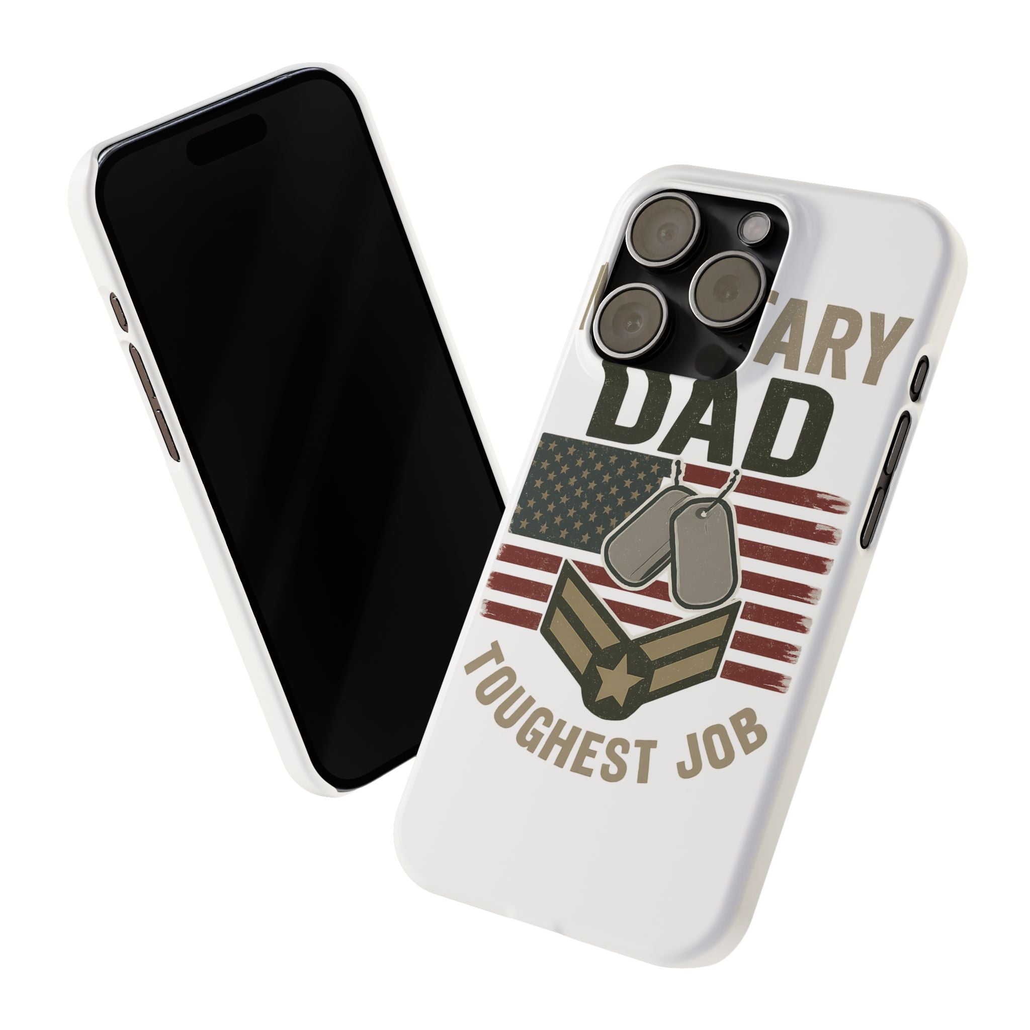 Military Dad Phone Case, Toughest Job Gift for Father of Soldier, Army Navy Marine Air Force Gift, Patriotic Phone Armor