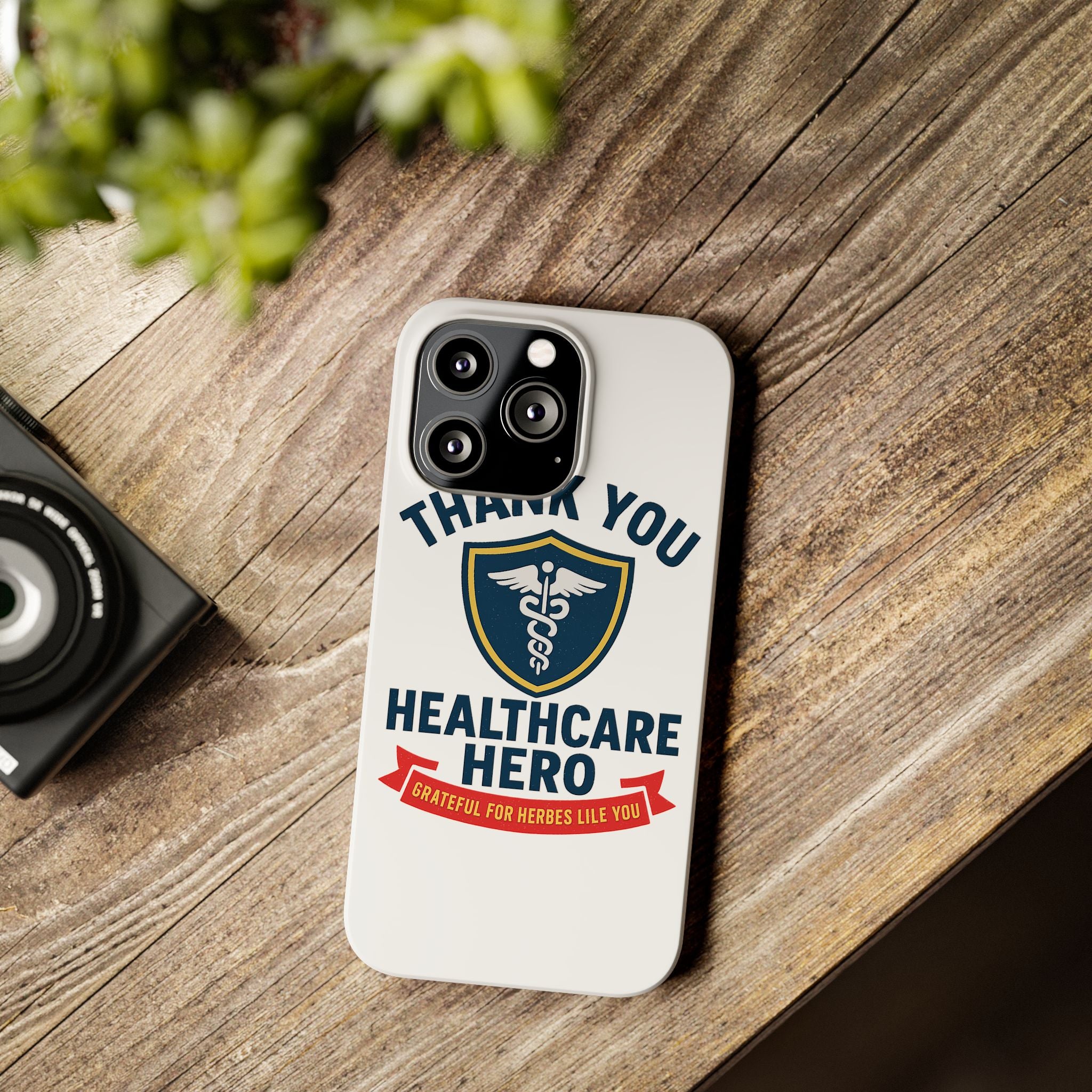 Thank You Healthcare Hero Phone Case, Nurse Appreciation Gift, Medical Worker Gift, Grateful for Heroes Like You, Nurses Week Gift