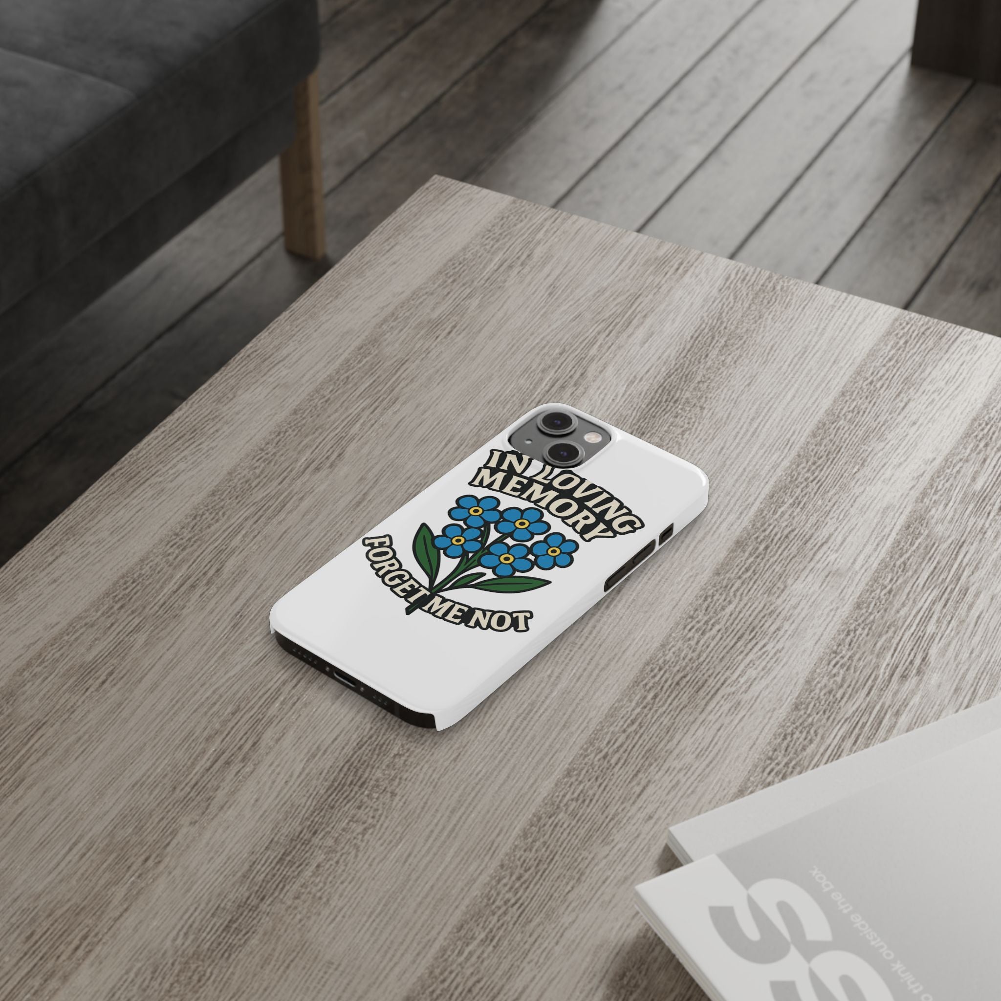 In Loving Memory Phone Case Forget Me Not Flowers Memorial Gift Remembrance Sympathy Tribute Case Bereavement Gift Loss of Mom