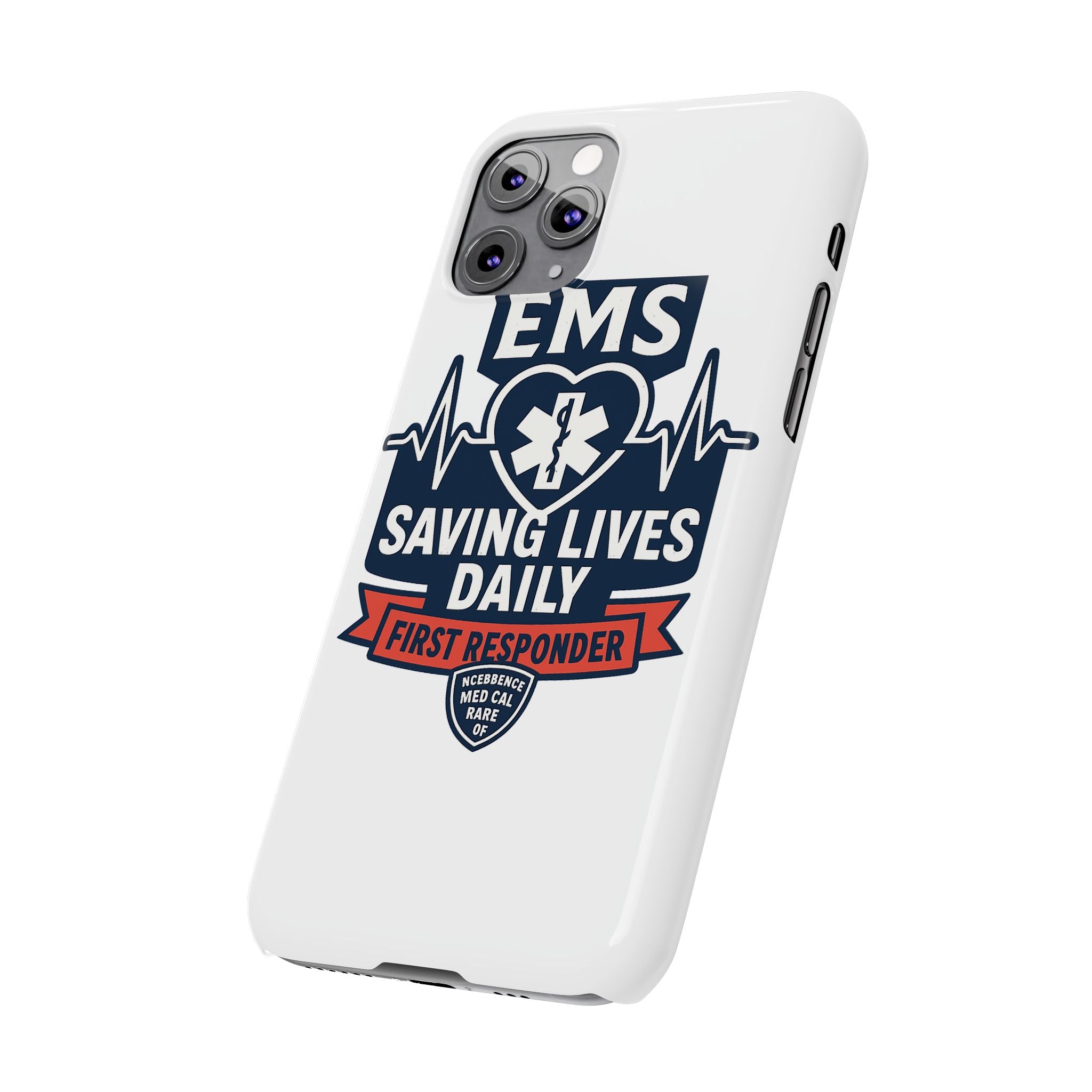 EMS Phone Case Paramedic Gift EMT Star of Life Heartbeat Saving Lives Daily First Responder Appreciation Medical Hero