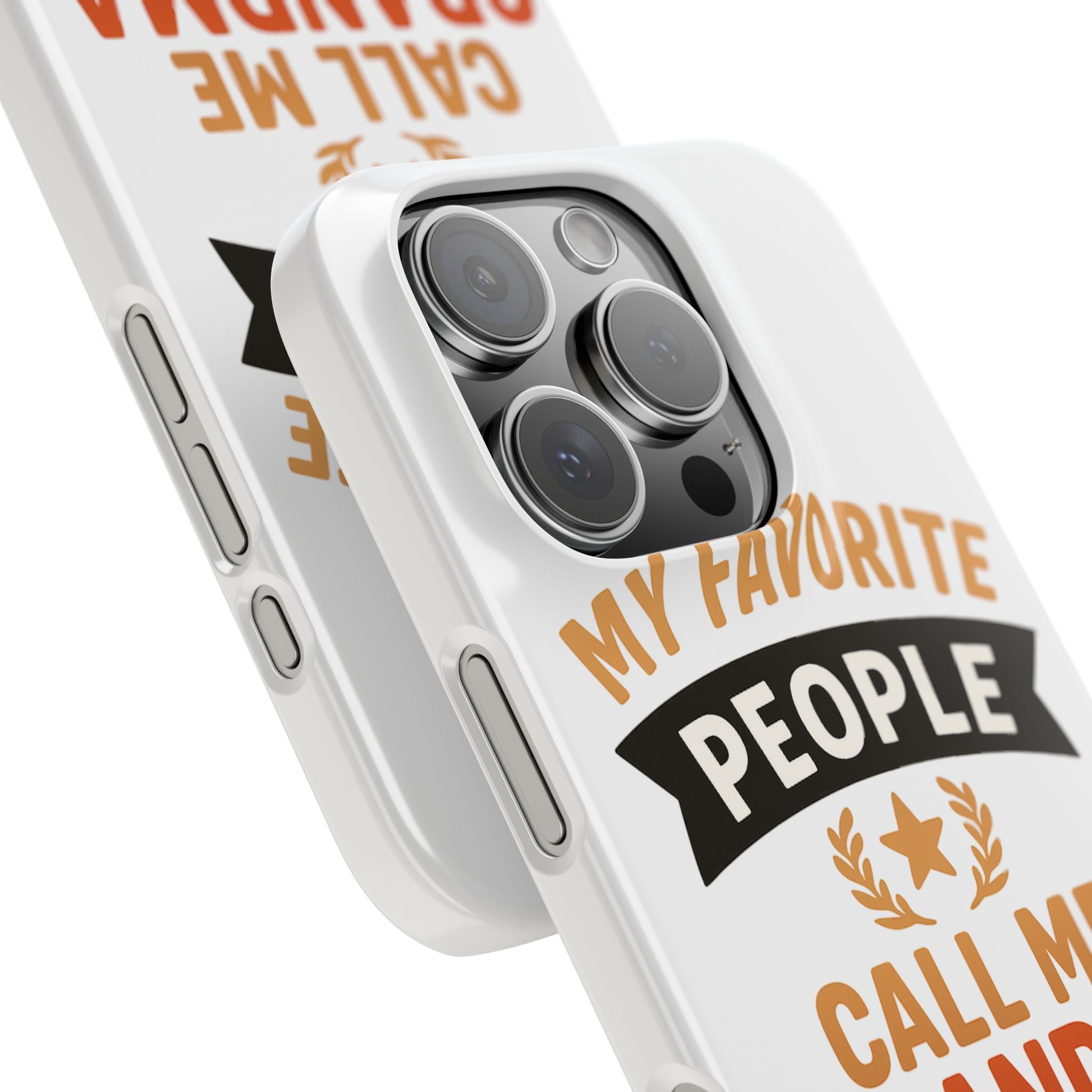My Favorite People Call Me Grandma Phone Case, Grandmother Gift, Mothers Day Gift for Nana, Grandma Birthday Gift