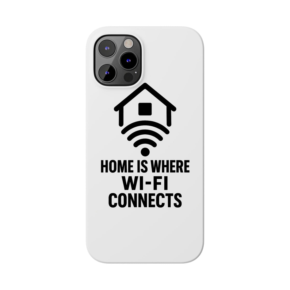Home Is Where WiFi Connects Phone Case Funny Millennial Gift Tech Lover Housewarming Present Modern Minimalist Humor Gift