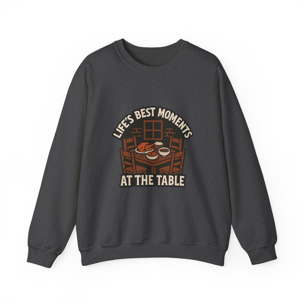 Life's Best Moments At The Table Sweatshirt, Family Dinner Crewneck, Cozy Kitchen Gift for Mom, Farmhouse Comfort Food Lover