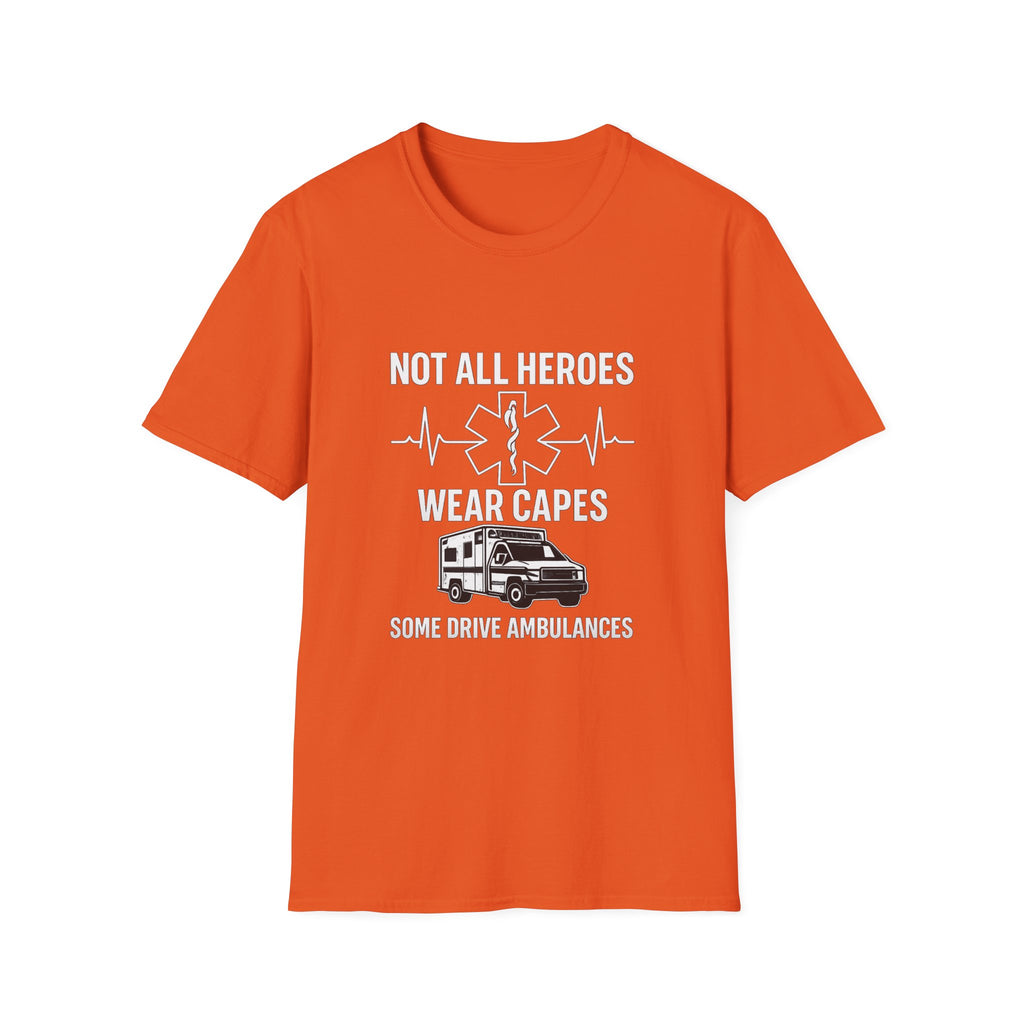 Not All Heroes Wear Capes Some Drive Ambulances Shirt, EMS Paramedic Gift, EMT Appreciation Tee, Star of Life, Thin White Line