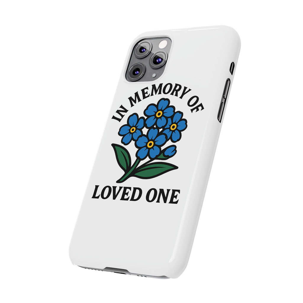 Forget Me Not Phone Case Memorial Gift Floral Remembrance Case Sympathy Gift In Memory Of Loved One Loss of Mom Dad Friend