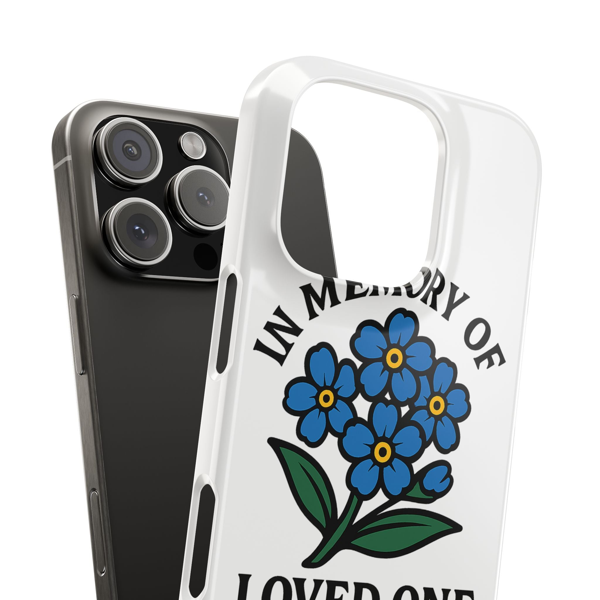 Forget Me Not Phone Case Memorial Gift Floral Remembrance Case Sympathy Gift In Memory Of Loved One Loss of Mom Dad Friend