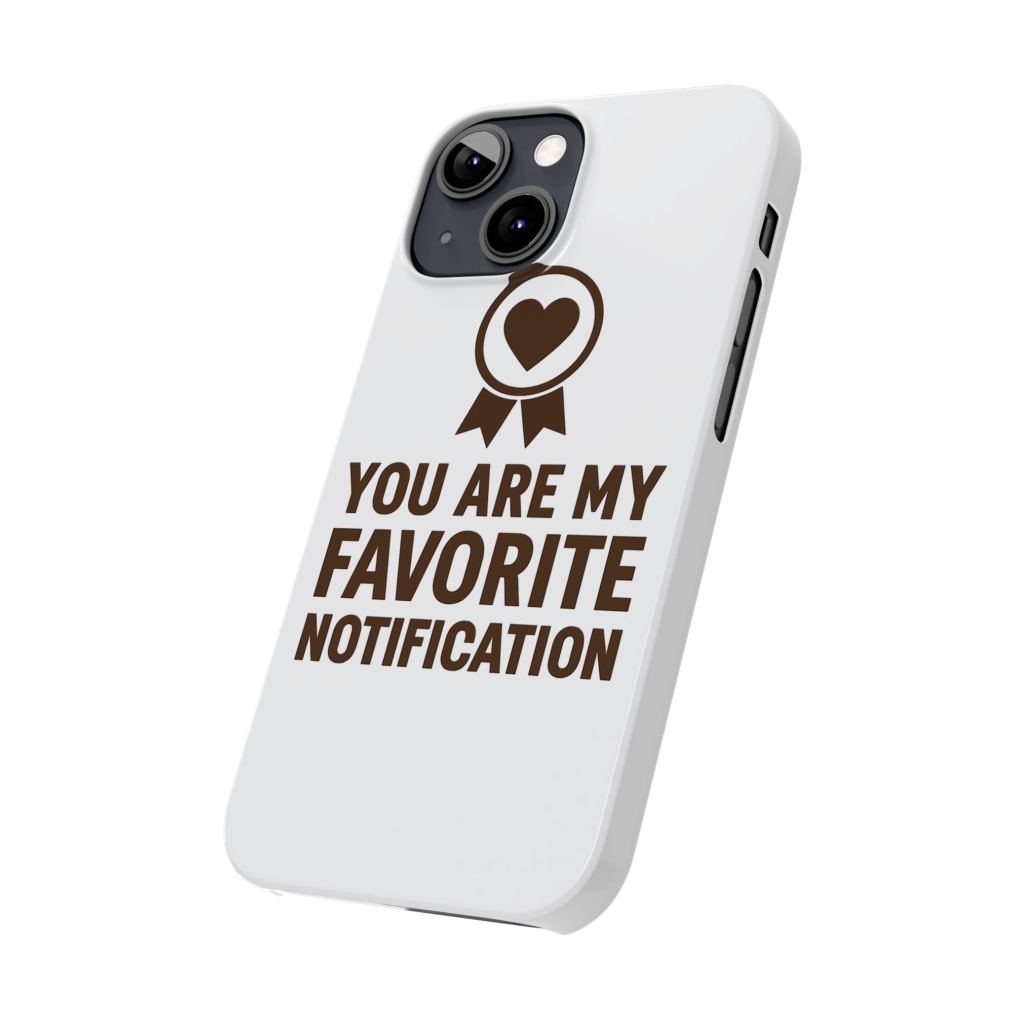 You Are My Favorite Notification Phone Case, Romantic Anniversary Gift for Boyfriend Girlfriend, Cute Couple Phone Case Love Gift