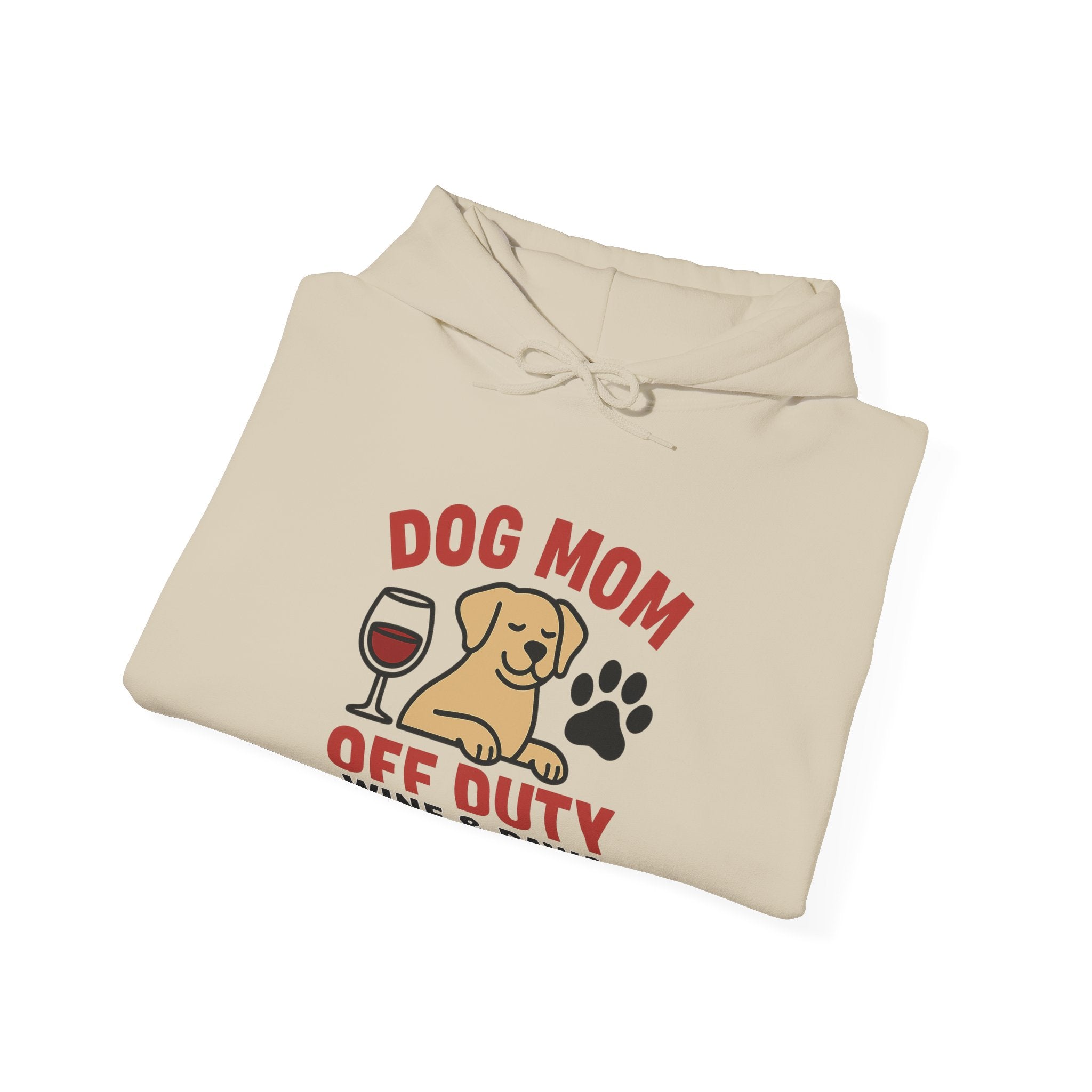 Dog Mom Off Duty Hoodie, Wine & Paws Sweatshirt, Funny Dog Lover Gift, Pet Mom Clothing, Dog Mama Hoodie, Dog Owner Gift