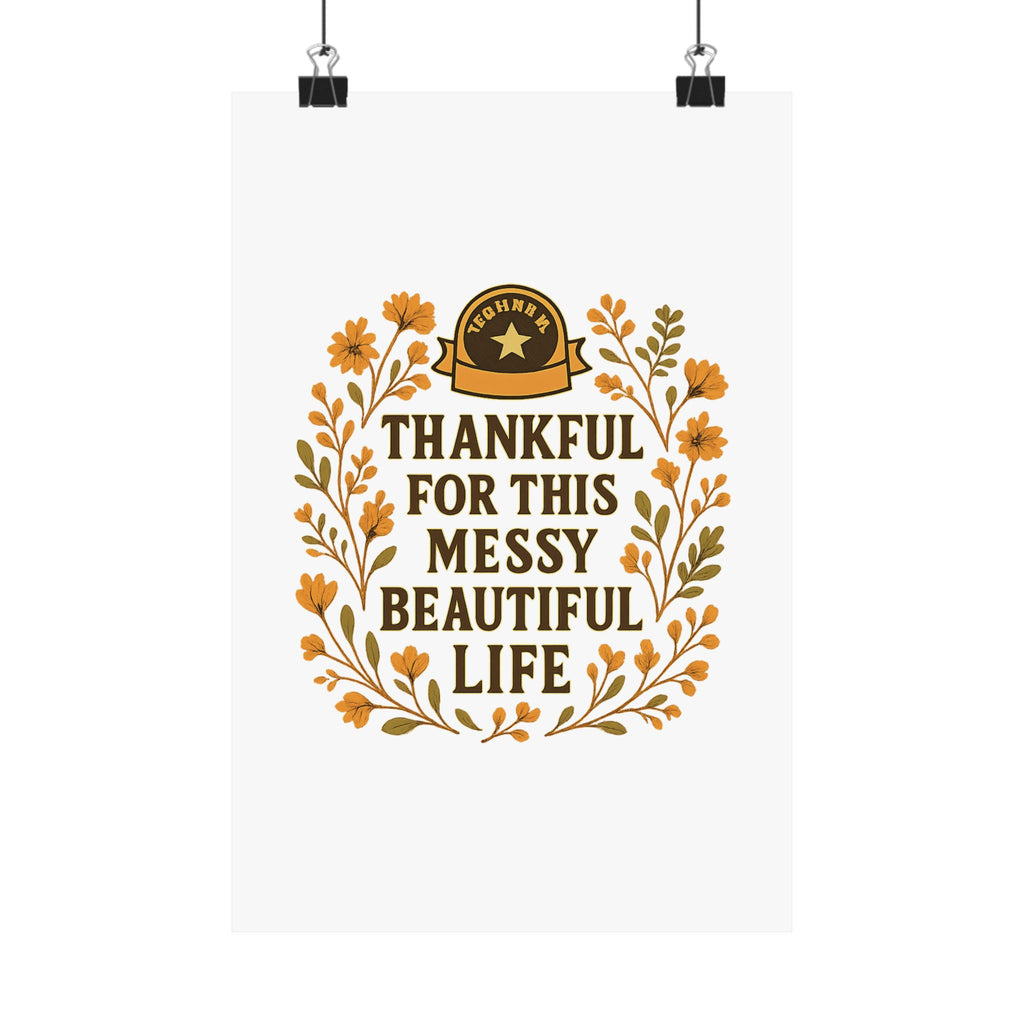 Thankful For This Messy Beautiful Life Poster, Gratitude Wall Art, Wildflower Print, Housewarming Gift, Earth Tone Home Decor