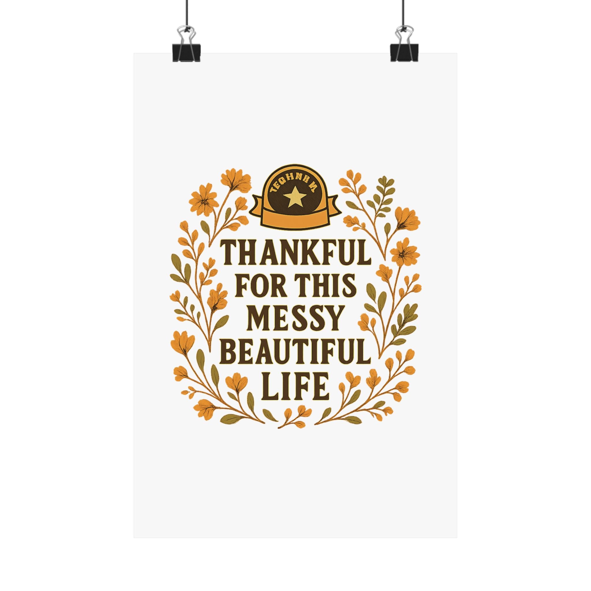 Thankful For This Messy Beautiful Life Poster, Gratitude Wall Art, Wildflower Print, Housewarming Gift, Earth Tone Home Decor
