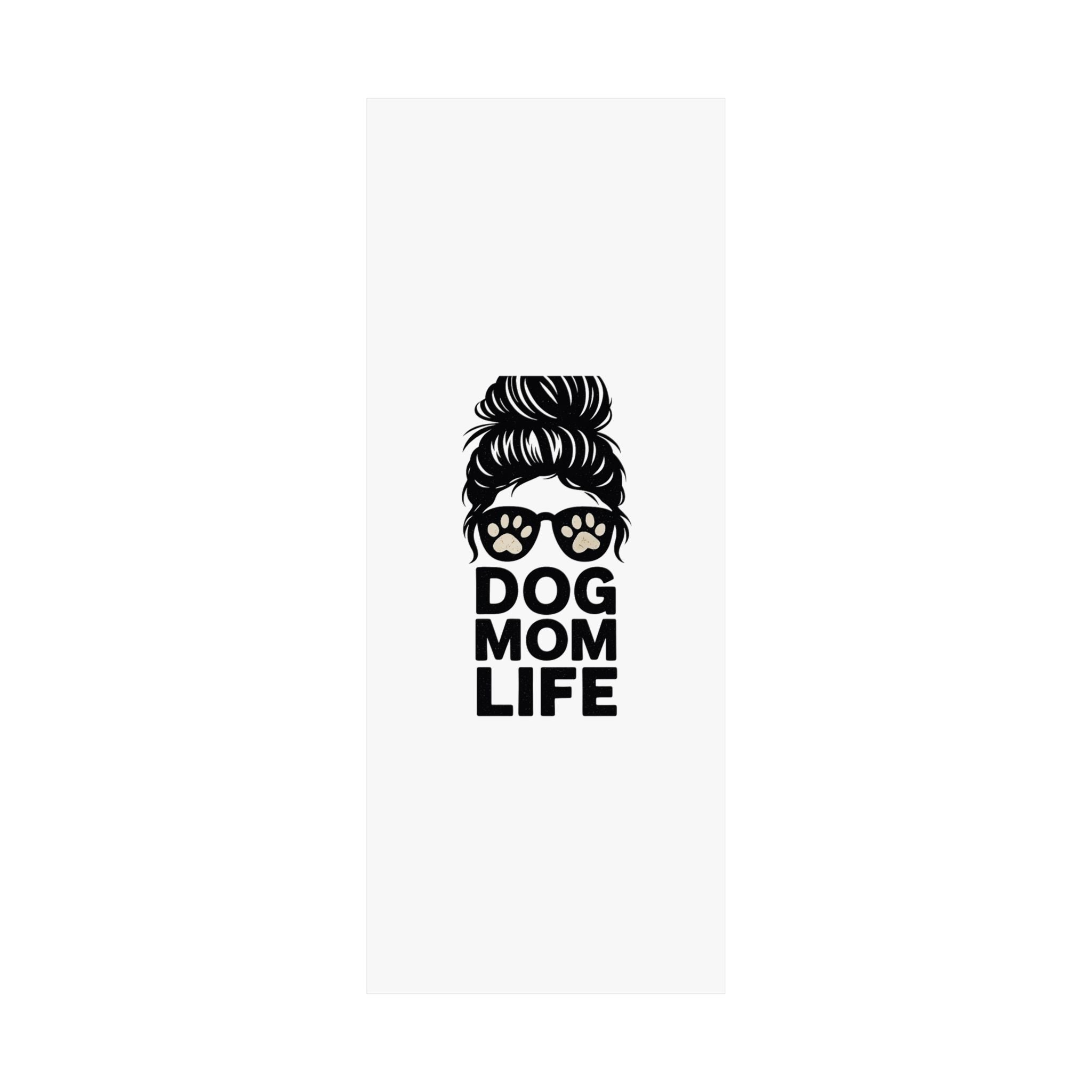 Dog Mom Life Poster, Messy Bun Muddy Paws Print, Funny Dog Lover Gift, Pet Parent Wall Art, Dog Mother's Day Gift