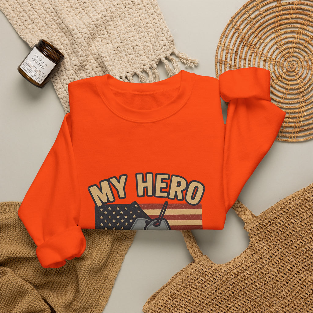 Military Sister Sweatshirt My Hero My Sister Proud Army Navy Air Force Marine Gift Active Duty Support Patriotic Clothing