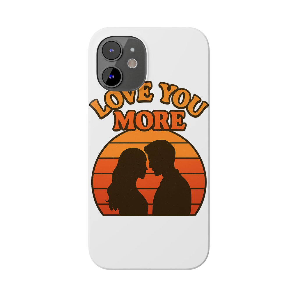 Love You More Phone Case Retro Sunset 70s Vintage Romantic Groovy Aesthetic Cute Couple Gift for Girlfriend Wife Anniversary