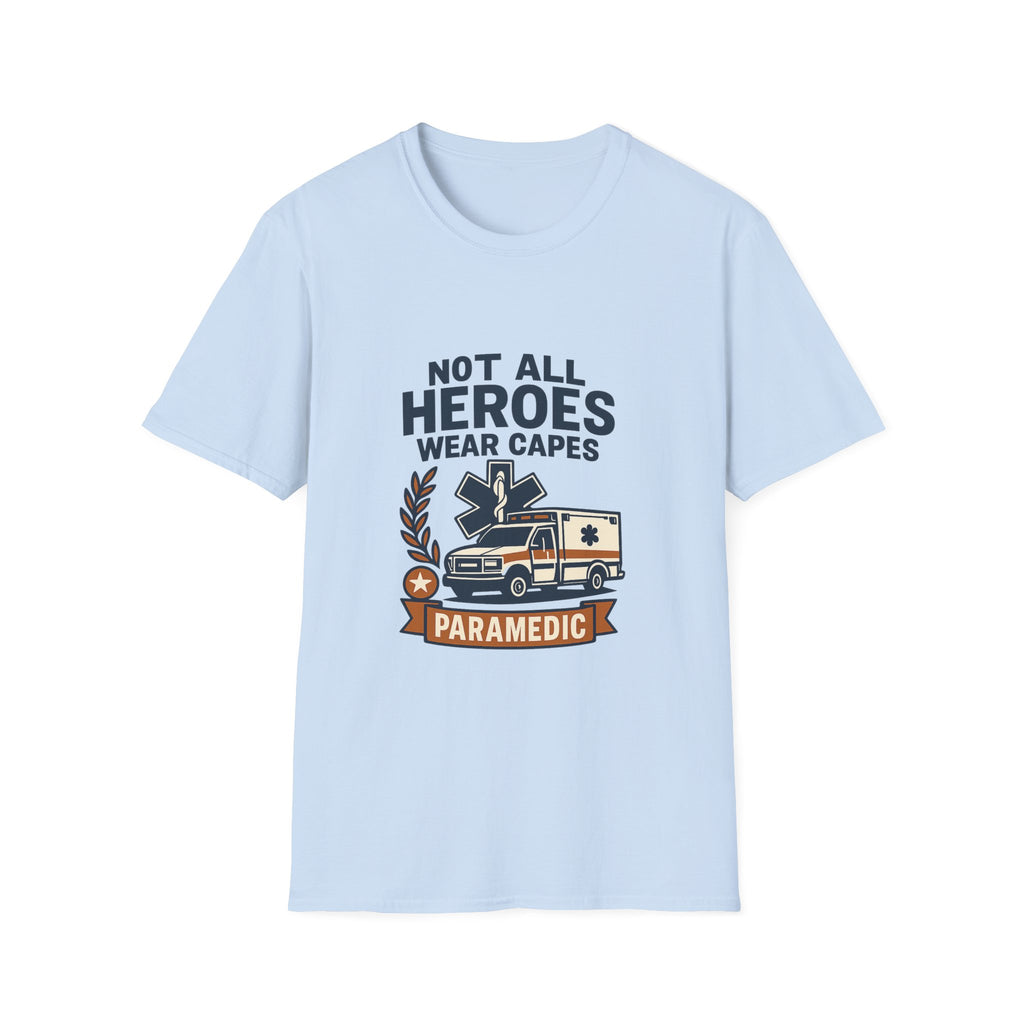 Not All Heroes Wear Capes Paramedic Shirt, EMS Appreciation Gift, Star of Life EMT Tshirt, Ambulance Driver Hero Shirt