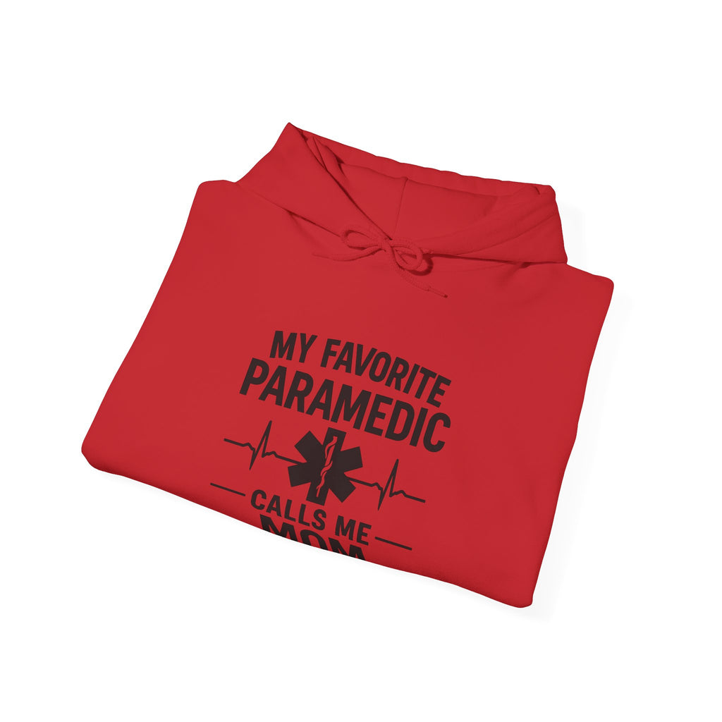 My Favorite Paramedic Calls Me Mom Hoodie, Proud EMS Mom Gift, Paramedic Mother Gift, Emergency Medical Services Sweatshirt