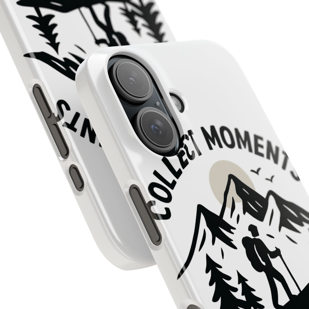 Collect Moments Not Things Phone Case Mountain Quote Minimalist Hiking Adventure Travel Gift for Experience Seeker Wanderlust